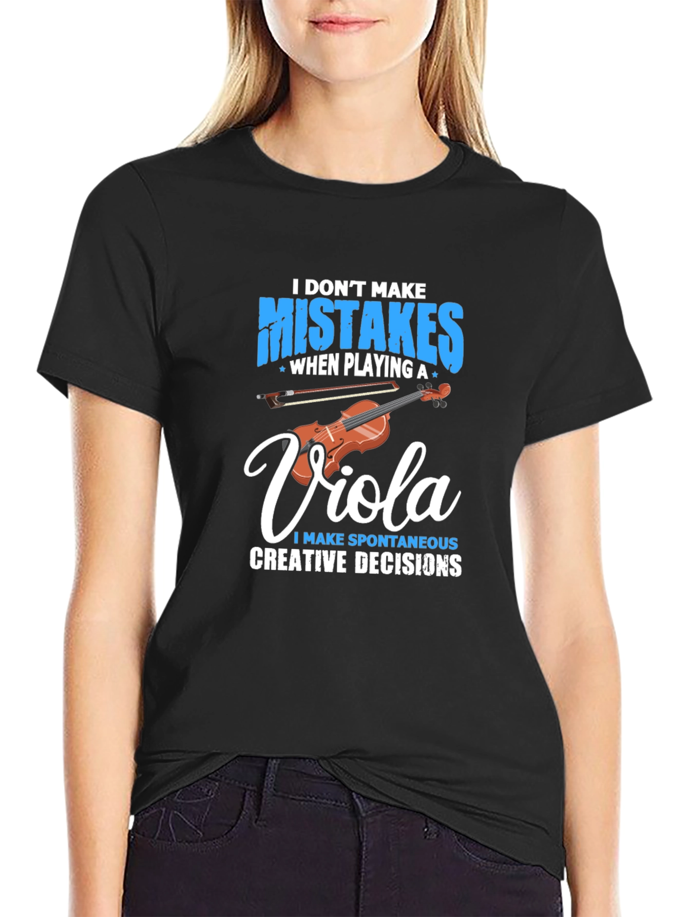 Black Viola Player T-Shirt: I Don't Make Mistakes view 2