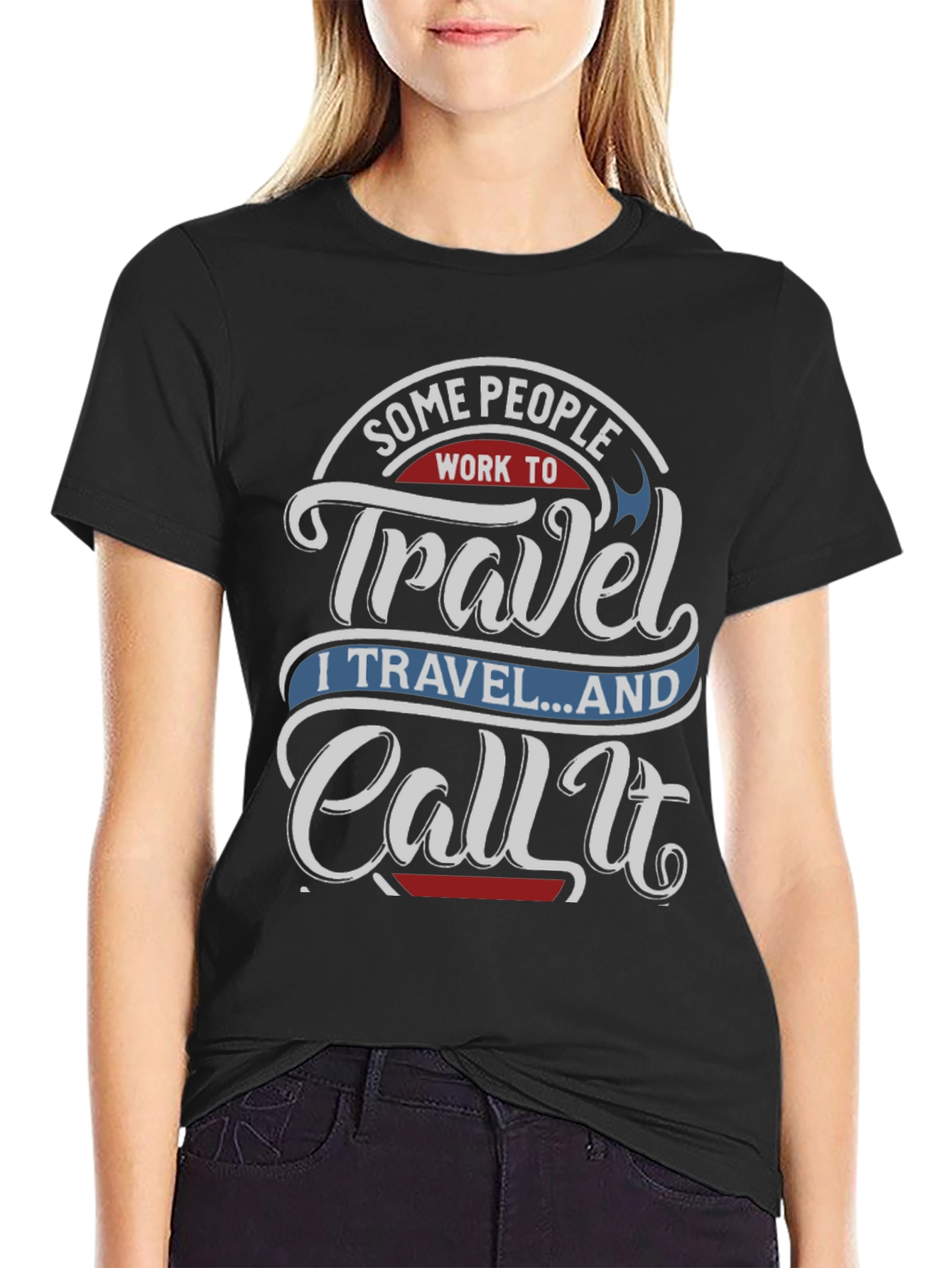 Black Travel Lover Graphic Tee - "I Travel...And Call It" view 2