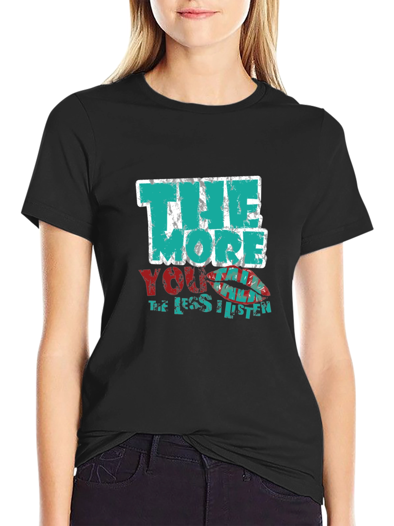 Black Humorous Graphic T-Shirt - "The More You Listen" view 2