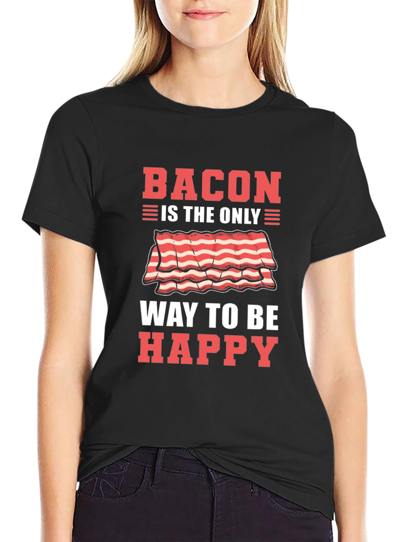 Black Bacon is the Only Way to Be Happy T-Shirt view 2