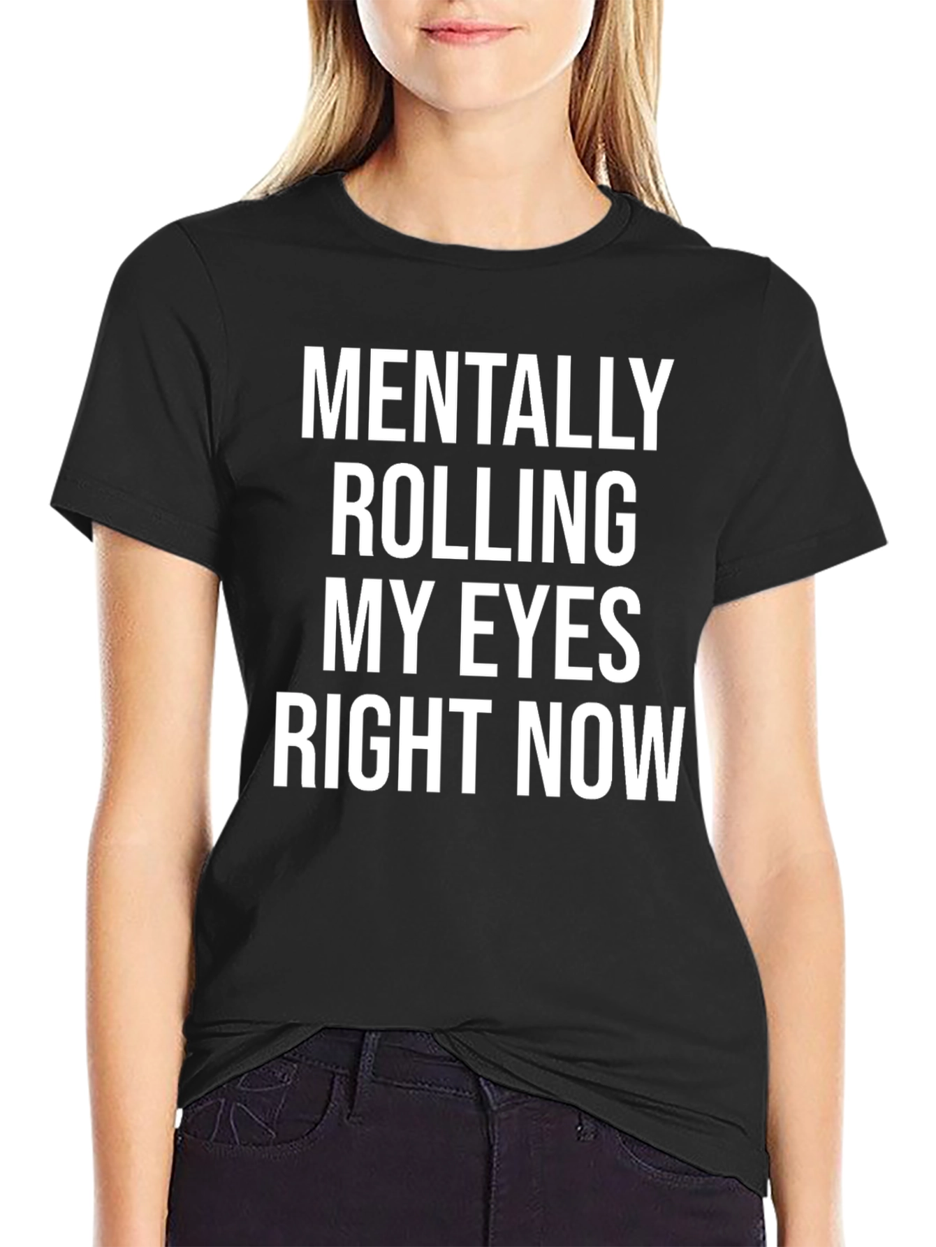 Black Mentally Rolling My Eyes T-Shirt - Black view 2