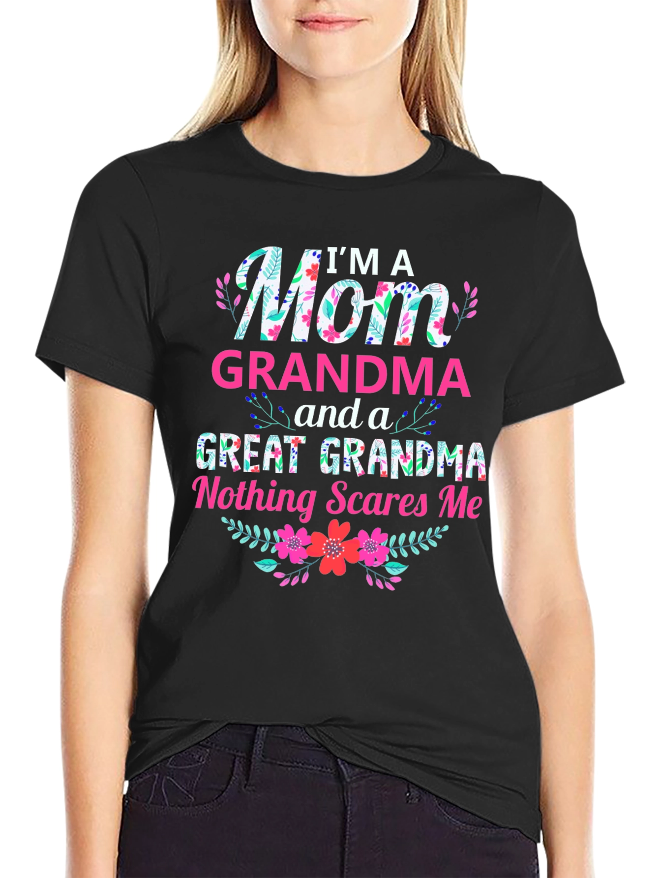 Black I'm a Mom, Grandma & Great Grandma T-Shirt view 2