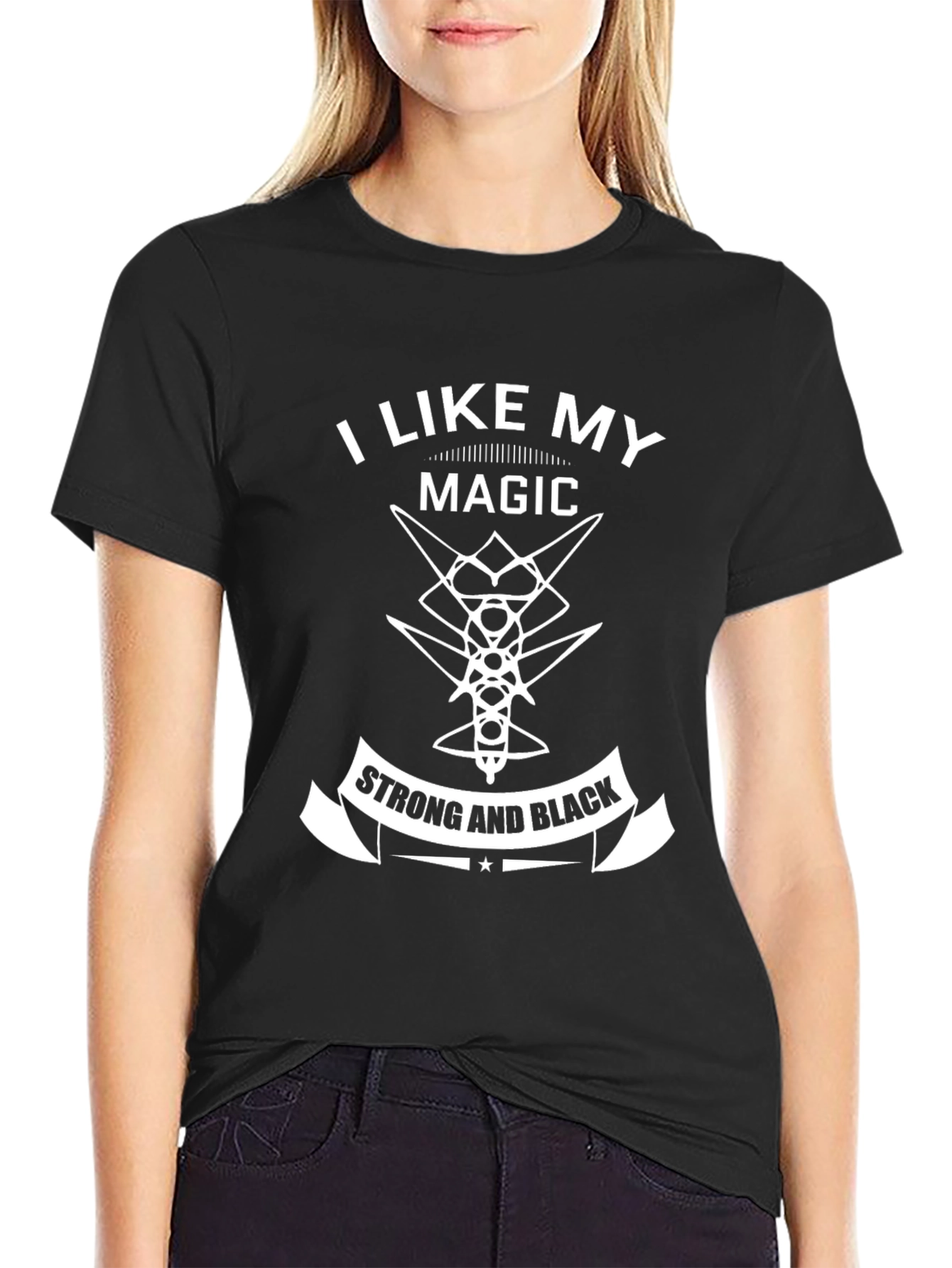 Black I Like My Magic Strong and Black T-Shirt view 2