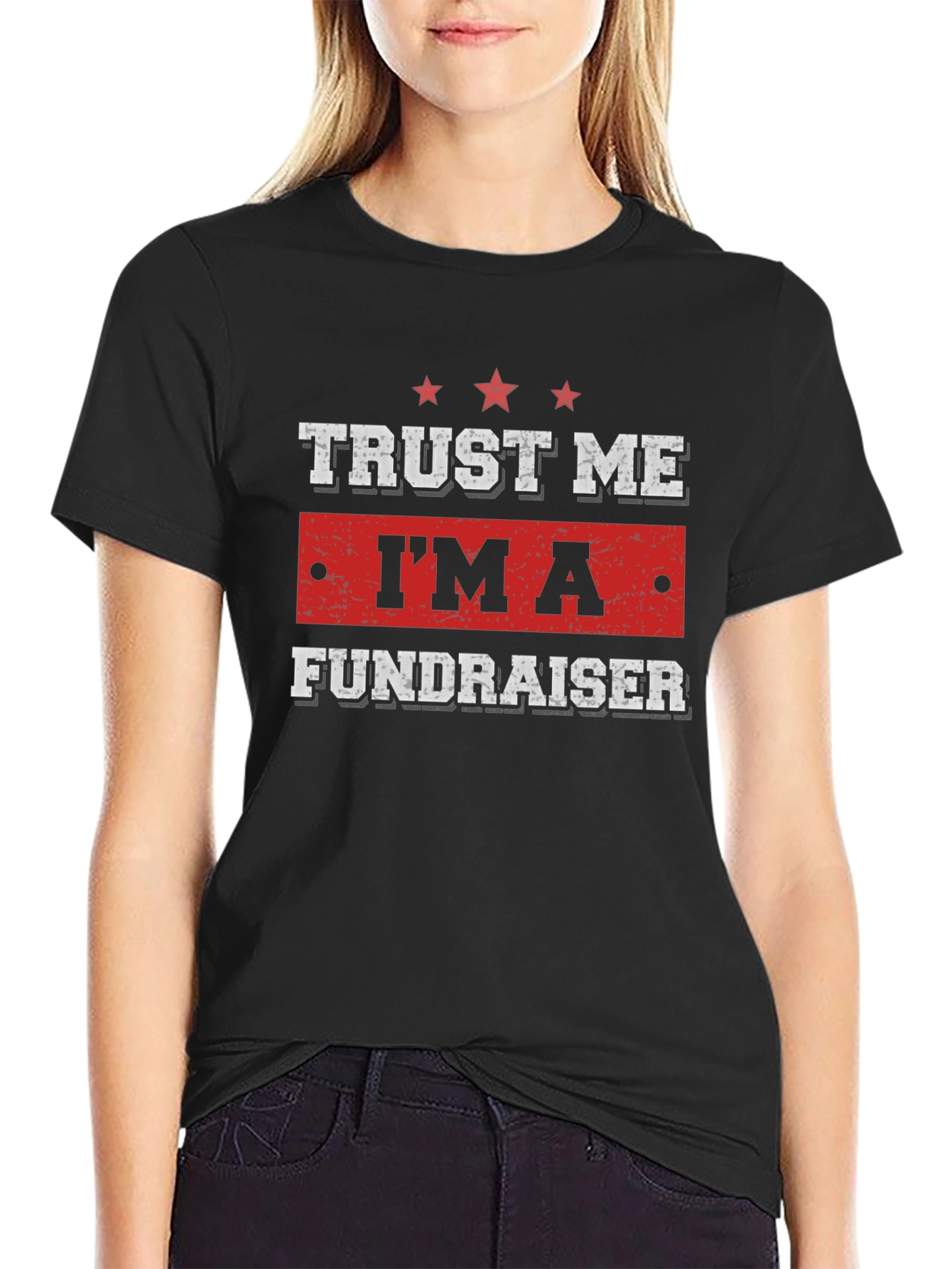 Black Trust Me I'm A Fundraiser T-Shirt view 2