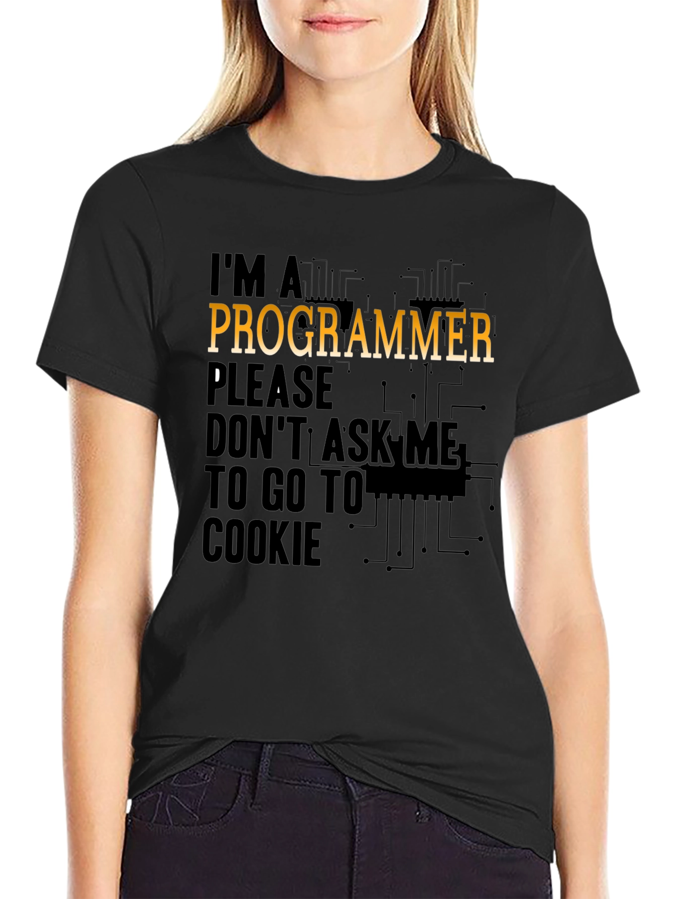 Black Programmer T-Shirt: Don't Ask Me to Go to Cookie! view 2