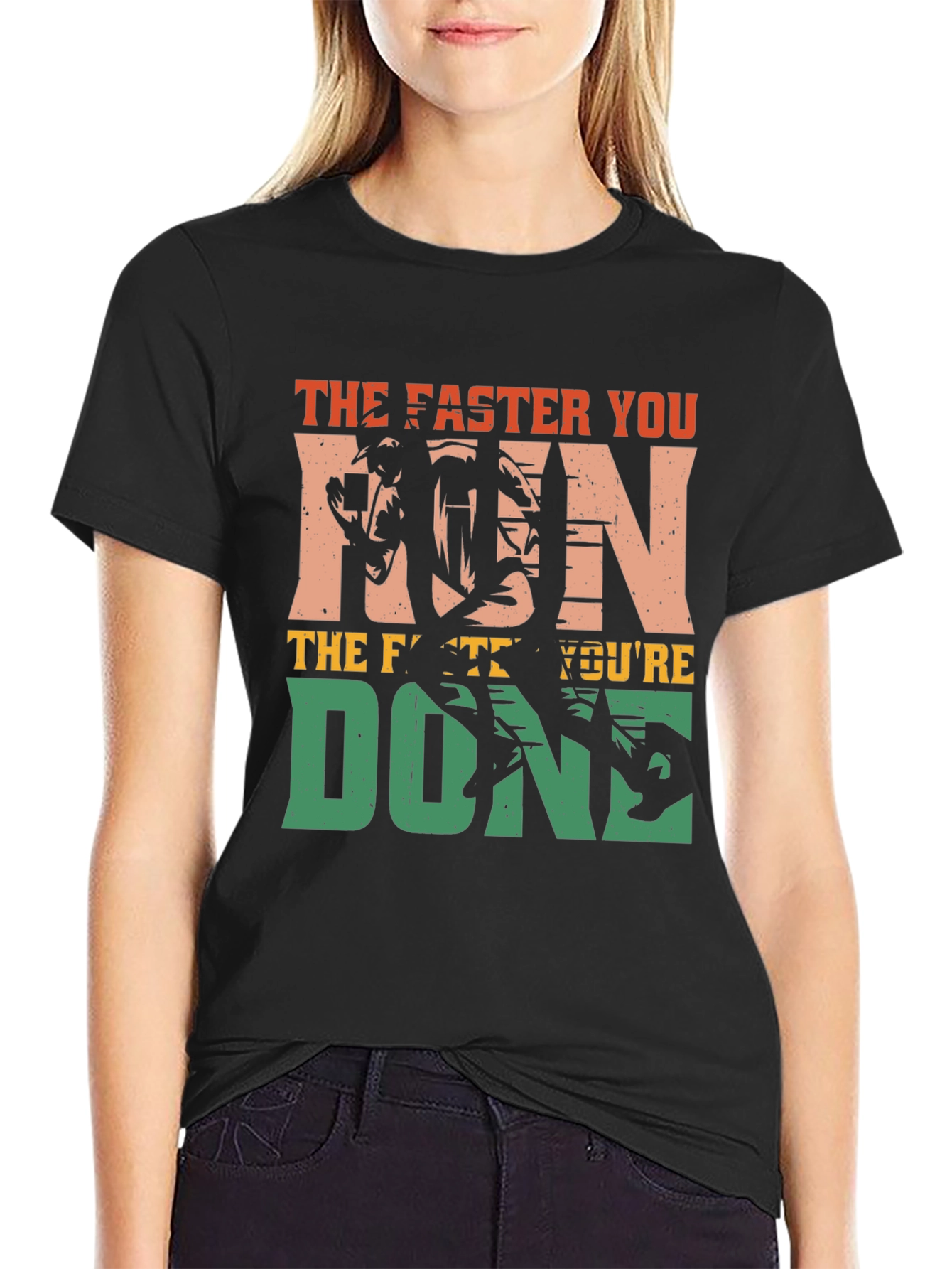 Black The Faster You Run, You're Done T-Shirt view 2