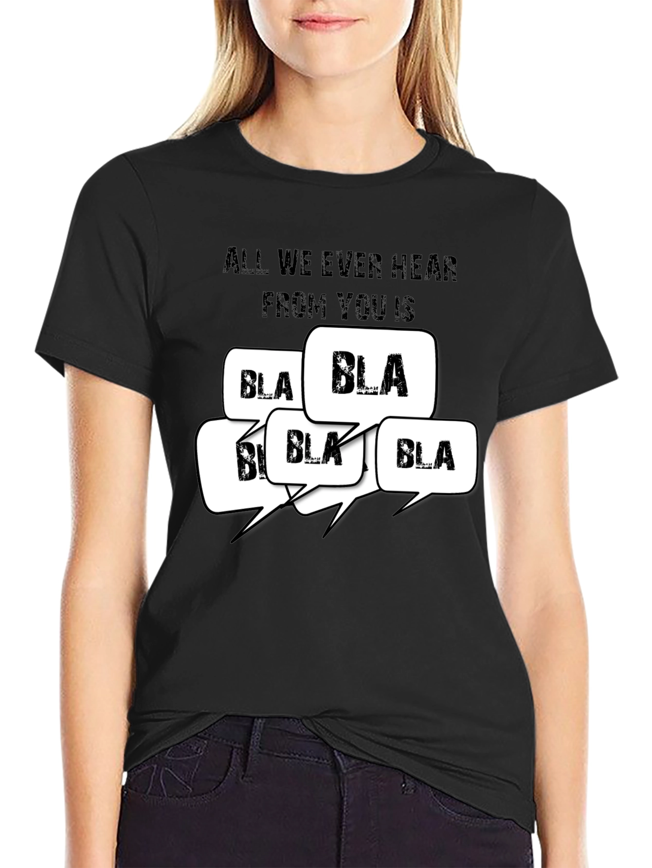 Black All I Hear is Bla Bla T-Shirt view 2