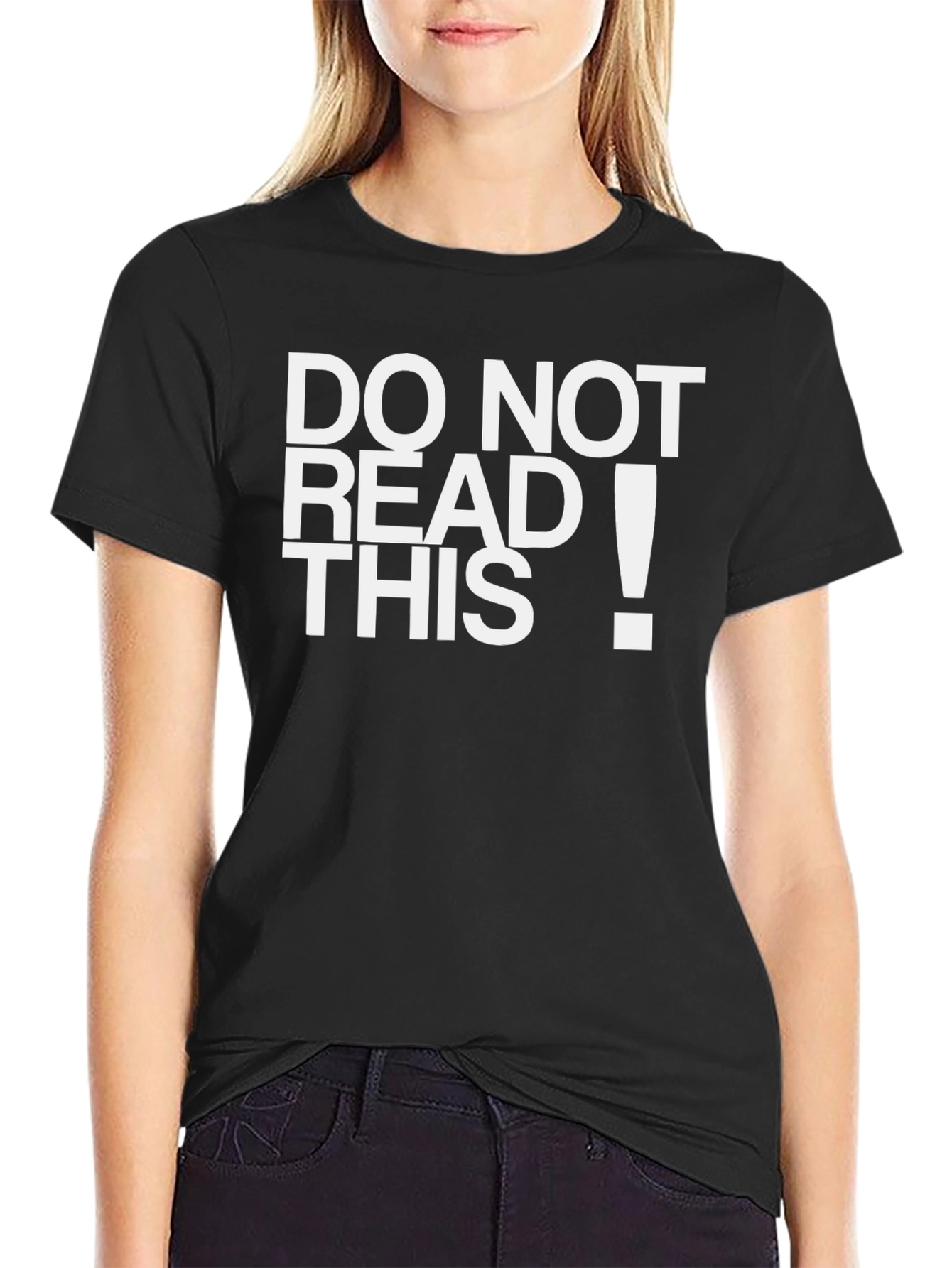 Black Do Not Read This! Funny Sarcastic Graphic Tee view 2
