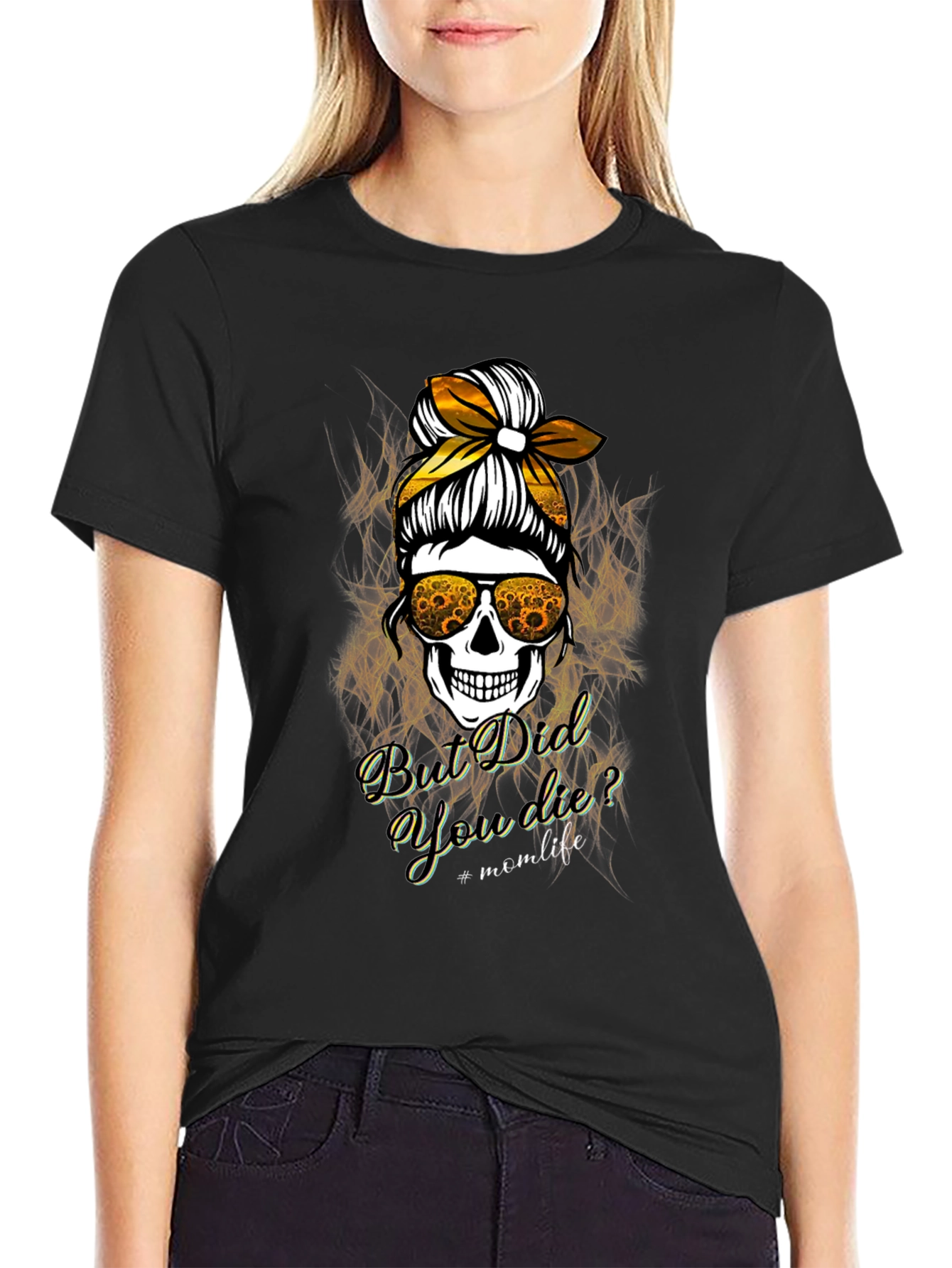 Black But Did You Die? Mom Life Skull T-Shirt view 2