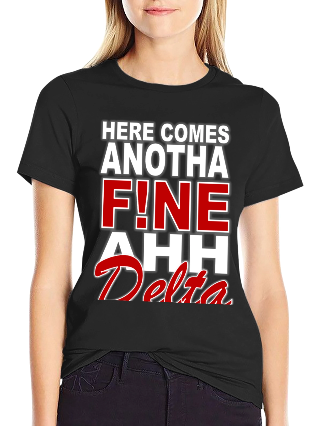 Black Here Comes Anotha F!ne Ahh Delta T-Shirt view 2