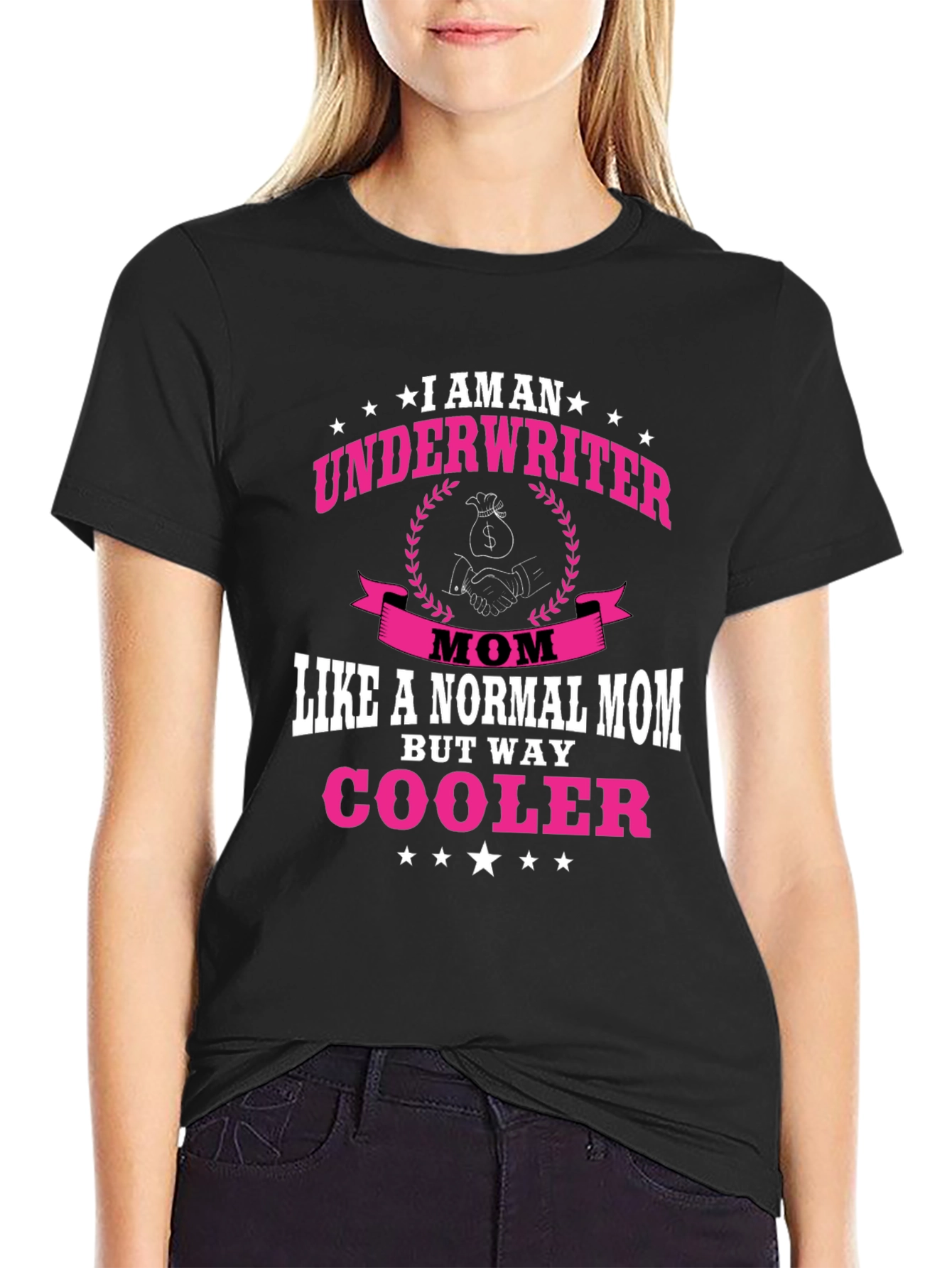 Black Underwriter Mom T-Shirt - Way Cooler Than Normal! view 2