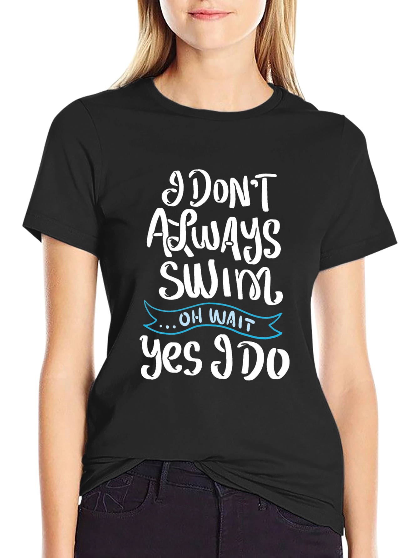 Black Funny Swimmer T-Shirt - I Don't Always Swim, Yes I Do! view 2