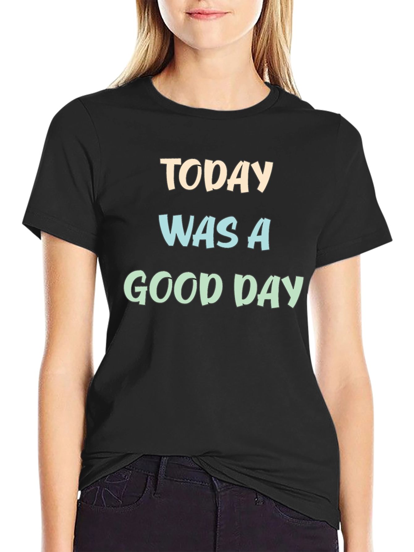 Black Today Was a Good Day Graphic T-Shirt view 2