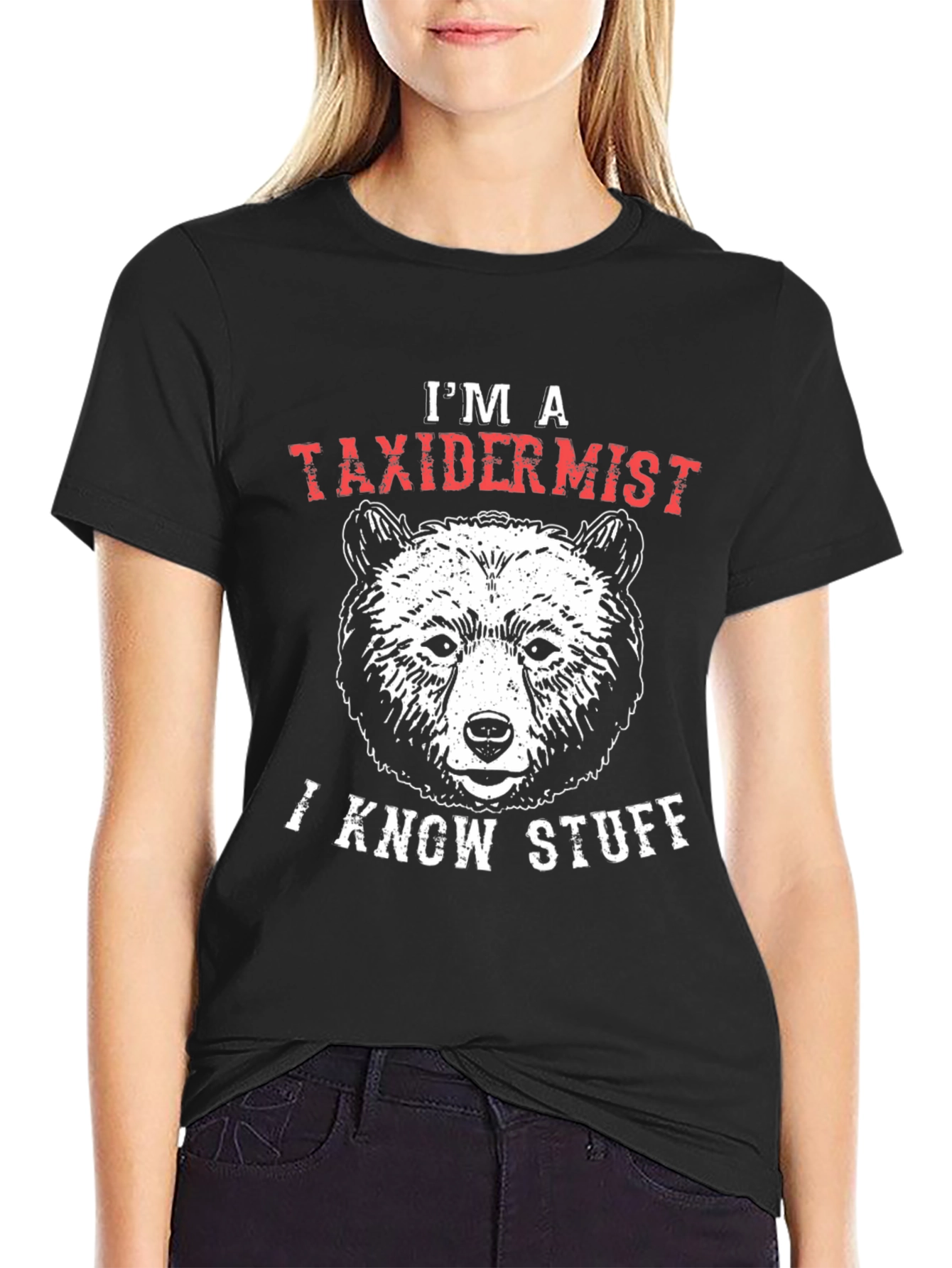 Black I'm a Taxidermist I Know Stuff Bear Graphic T-Shirt view 2