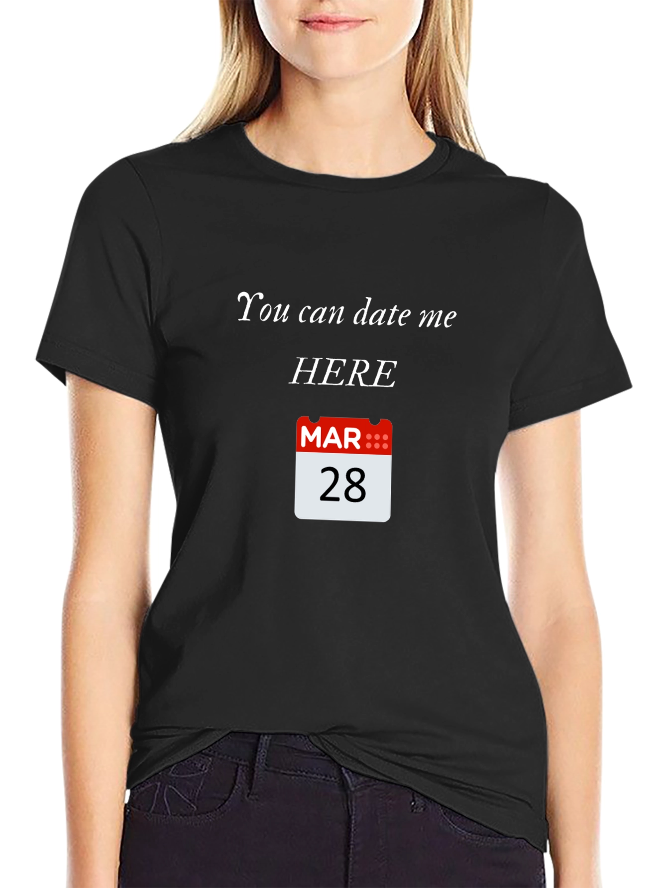 Black You Can Date Me Here T-Shirt - March 28th Graphic Tee view 2