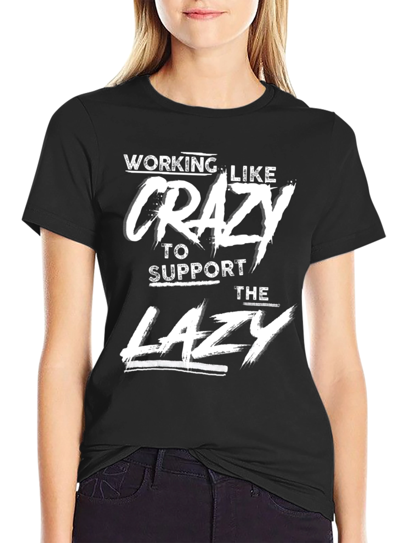 Black Working Like Crazy T-Shirt - Funny Slogan Tee view 2