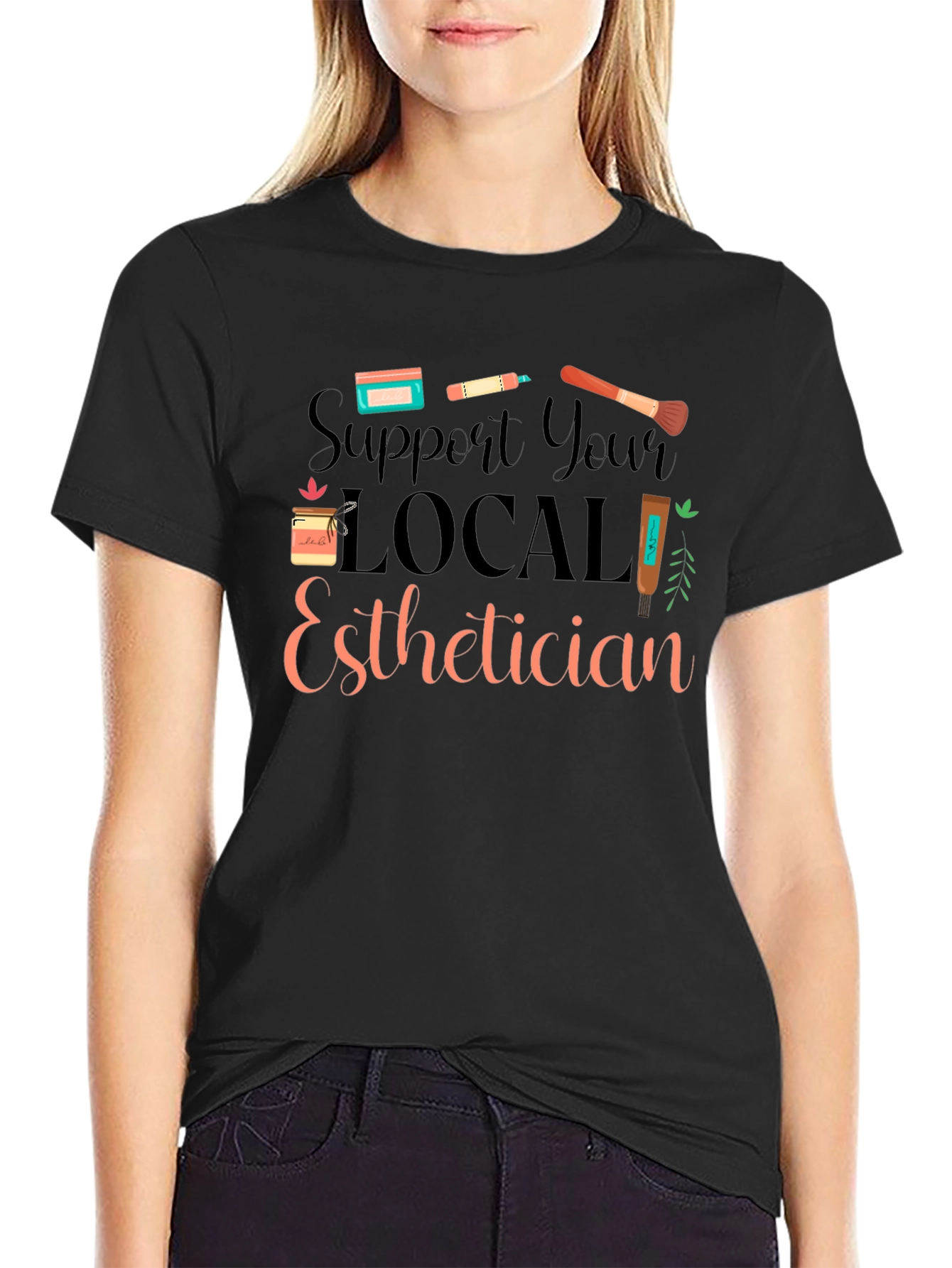 Black Support Local Esthetician Black T-Shirt view 2