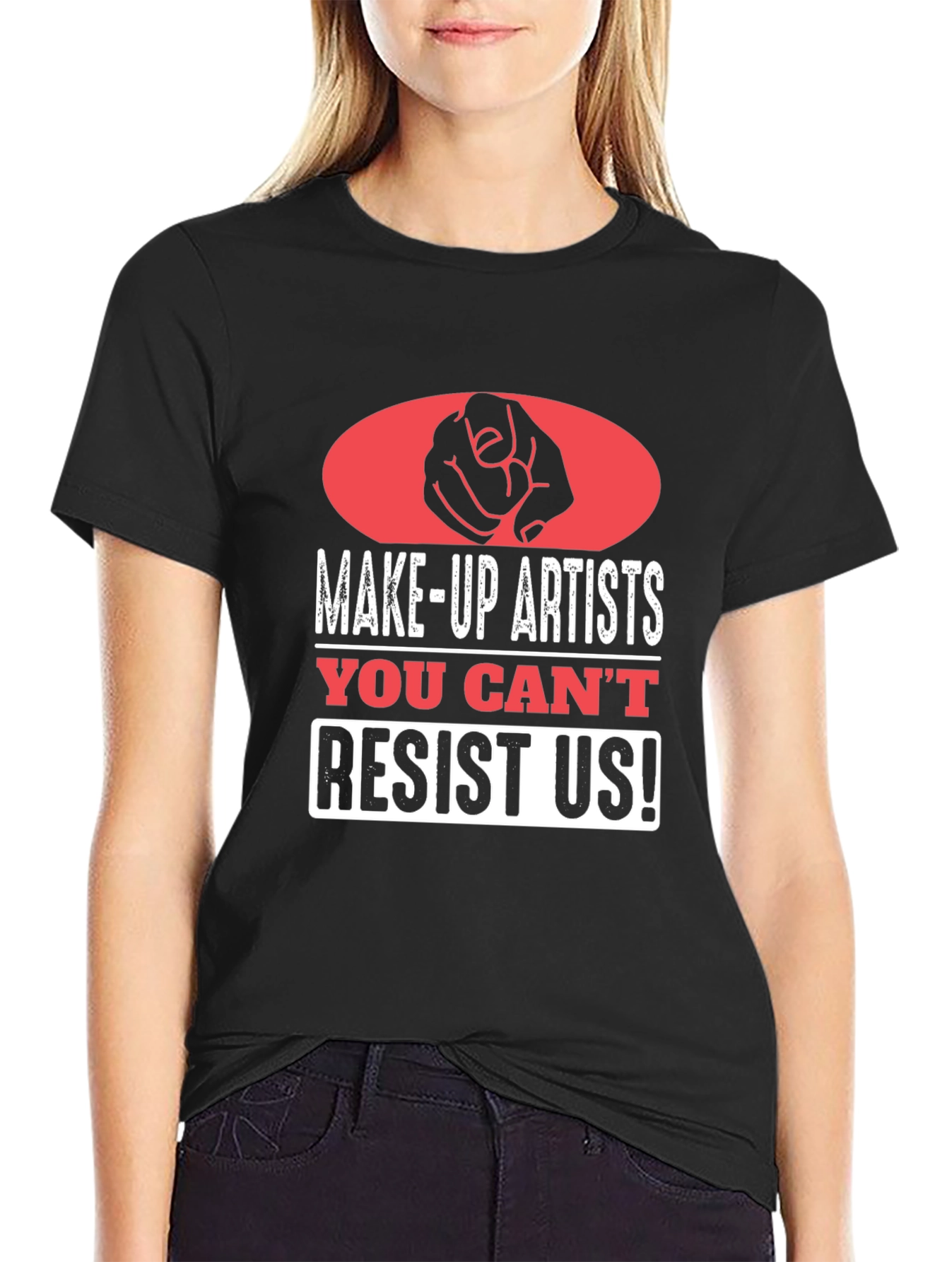 Black Makeup Artist T-Shirt - You Can't Resist Us! view 2
