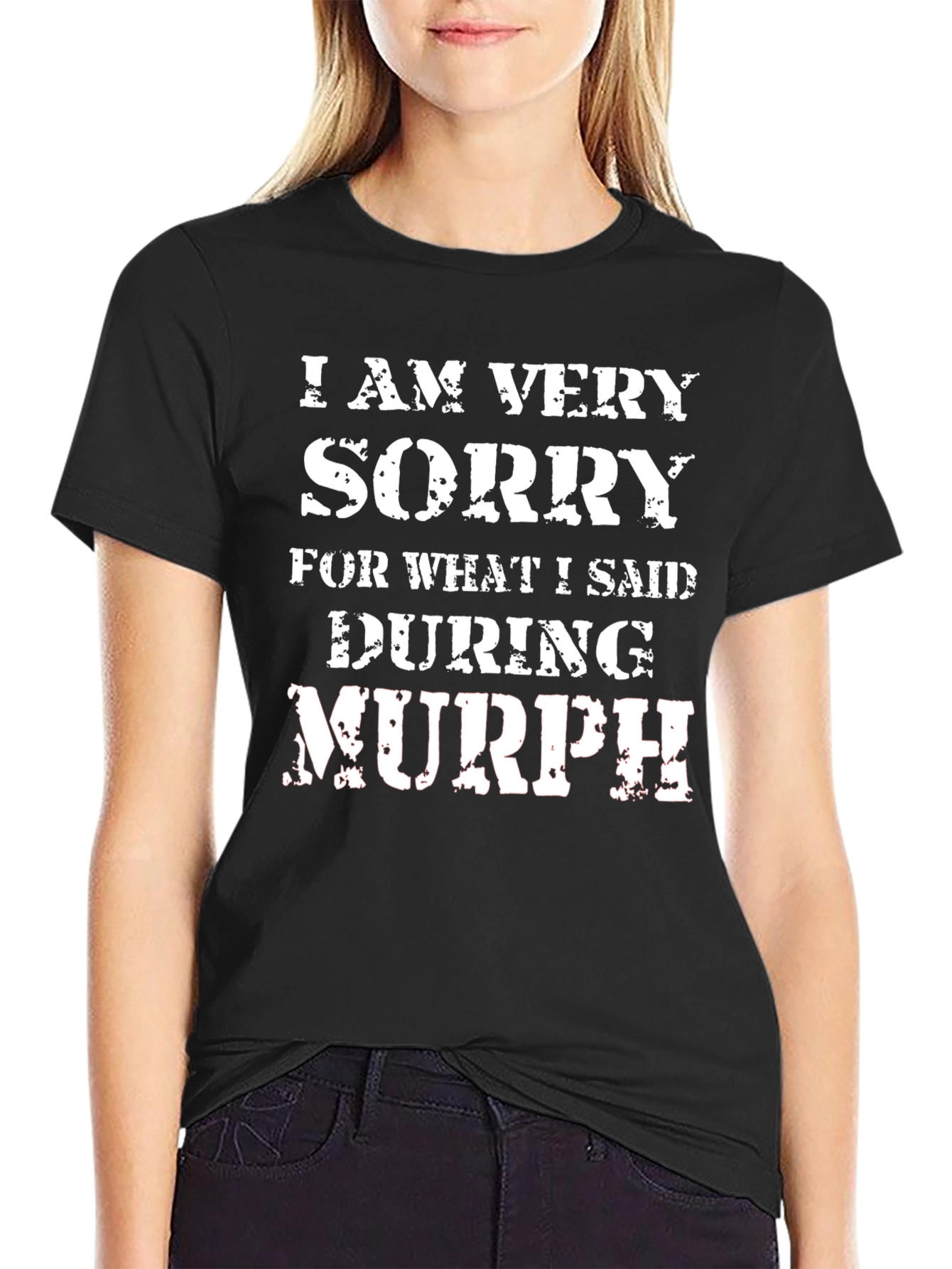 Black I Am Very Sorry During Murph T-Shirt view 2