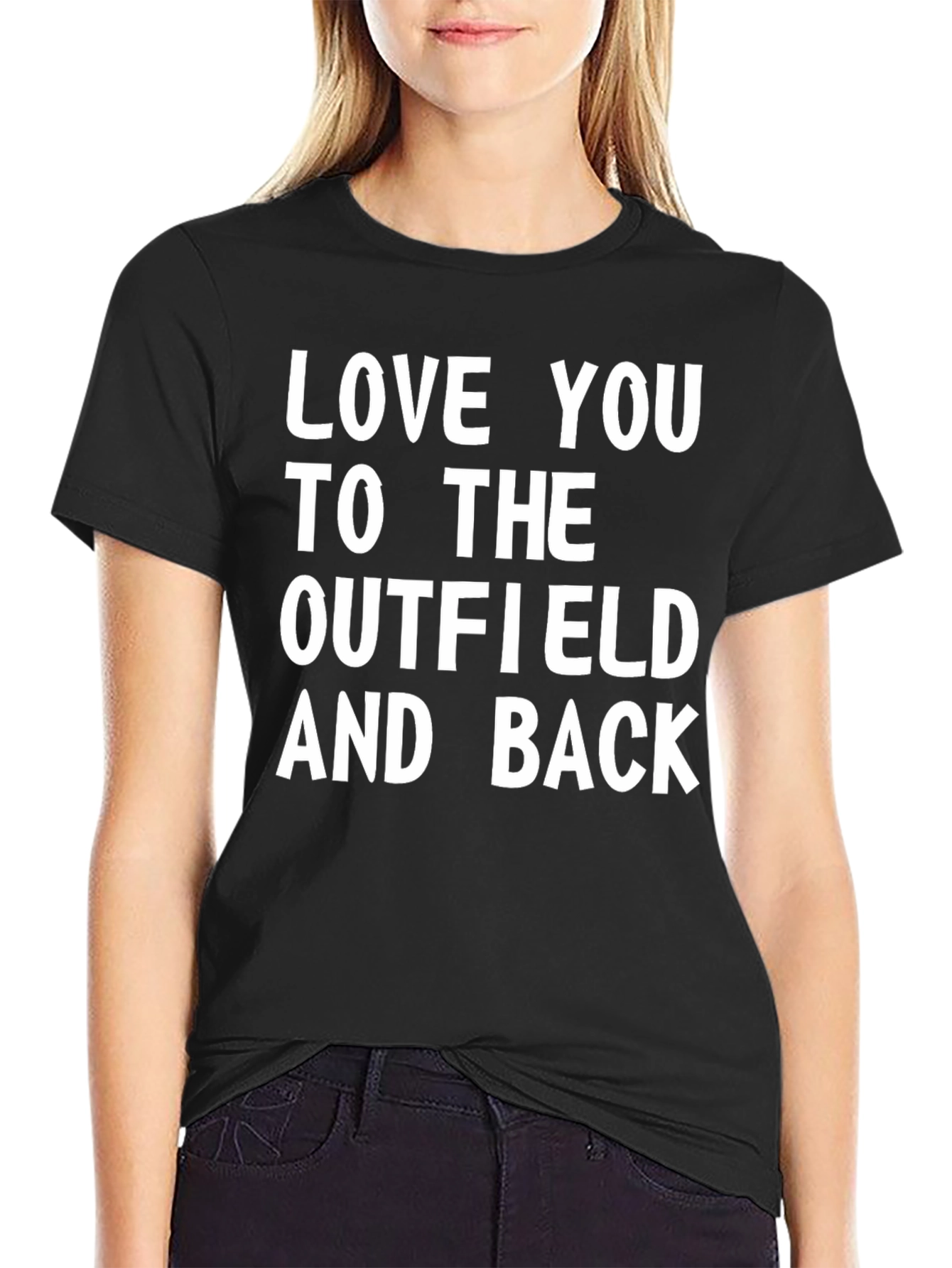 Black Love You To The Outfield & Back T-Shirt view 2