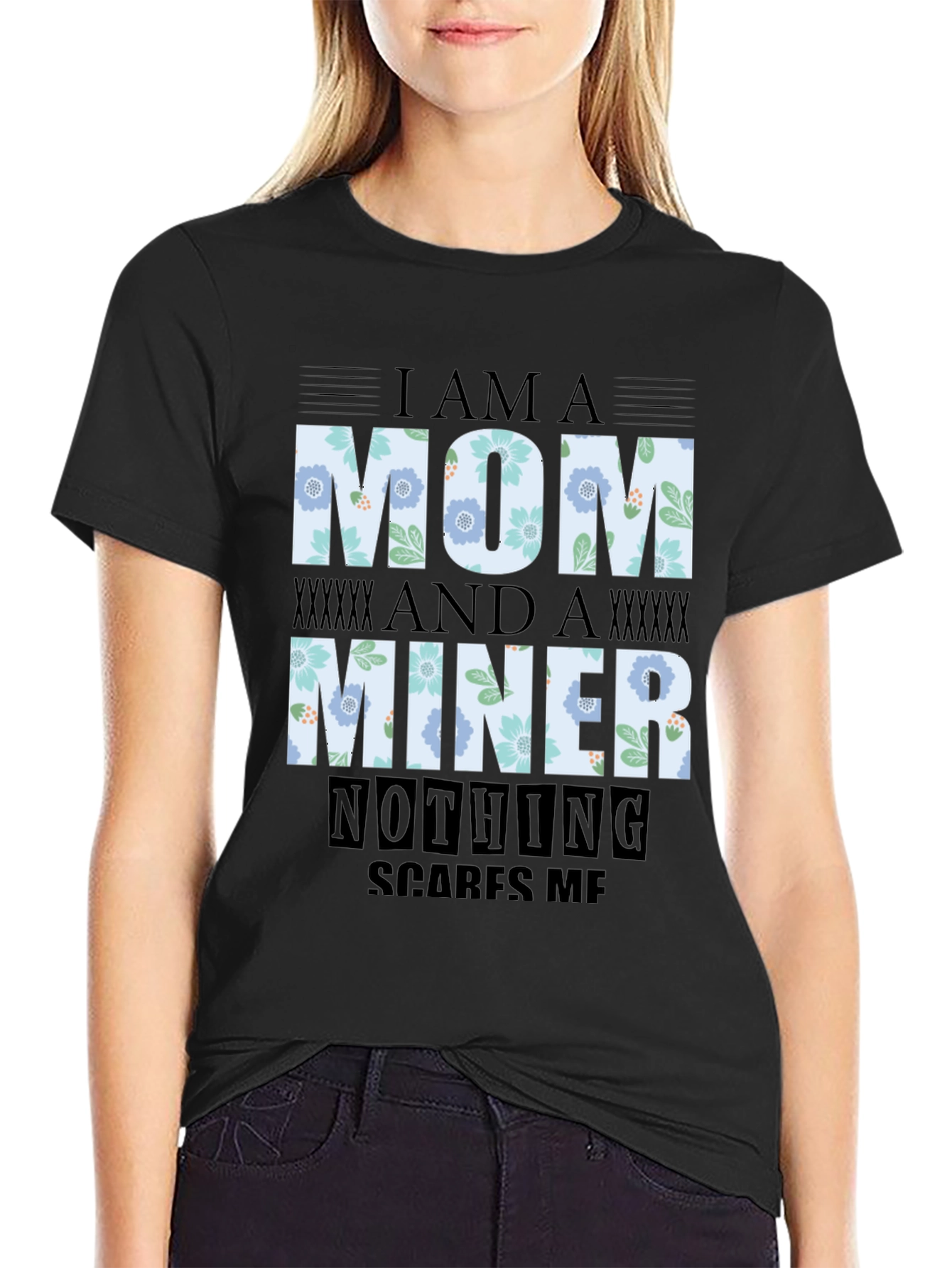 Black I'm A Mom And A Miner T-Shirt view 2