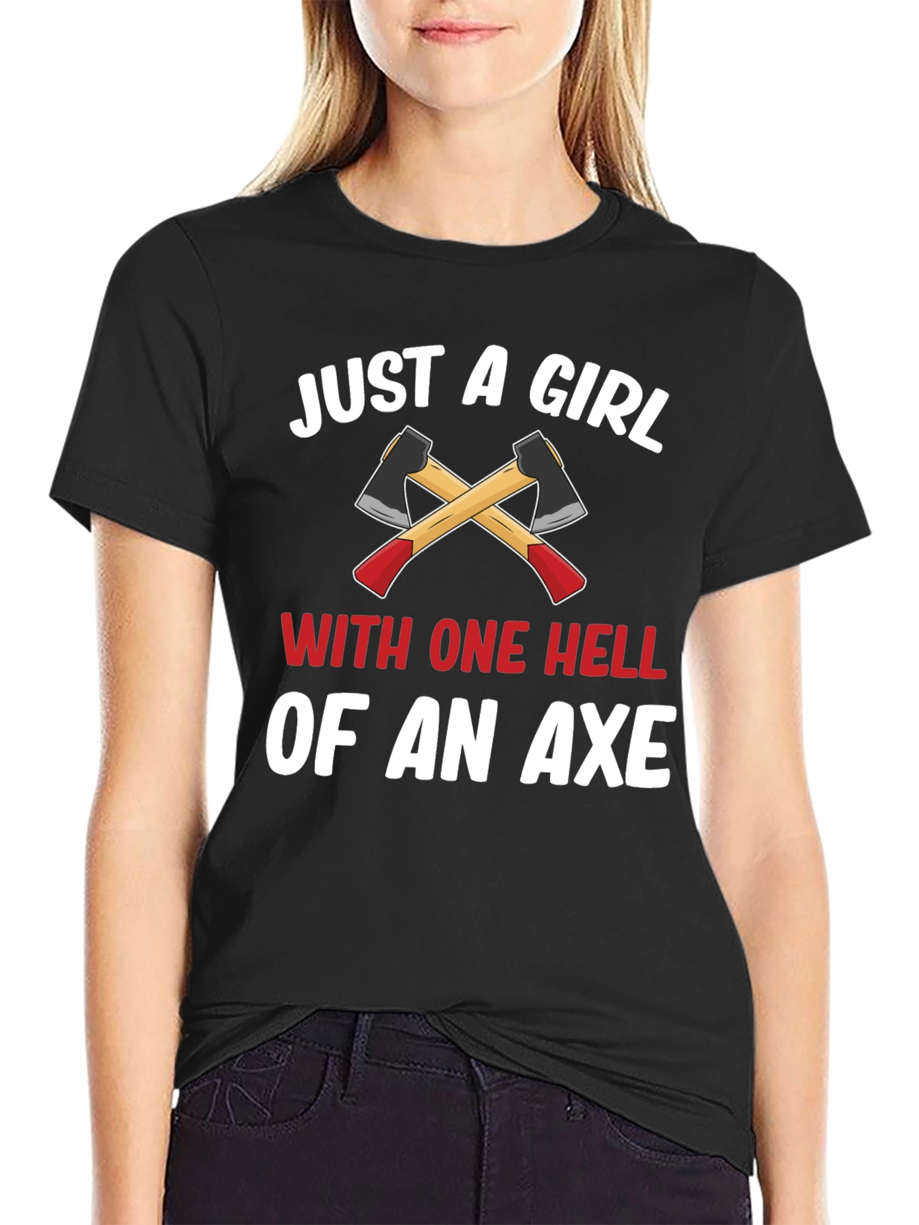 Black Just A Girl With One Hell Of An Axe T-Shirt view 2