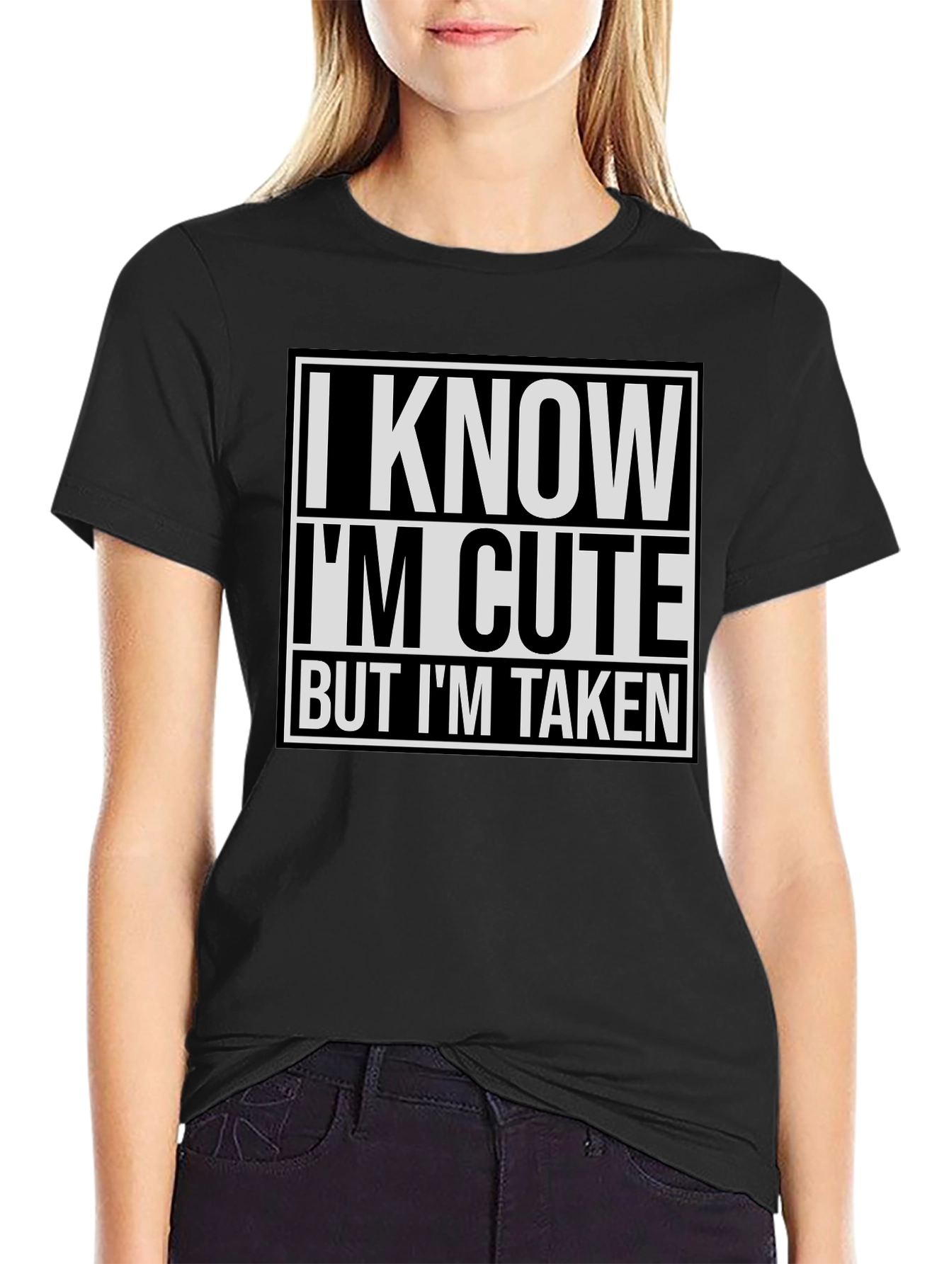 I Know I'm Cute But I'm Taken T-Shirt - 2