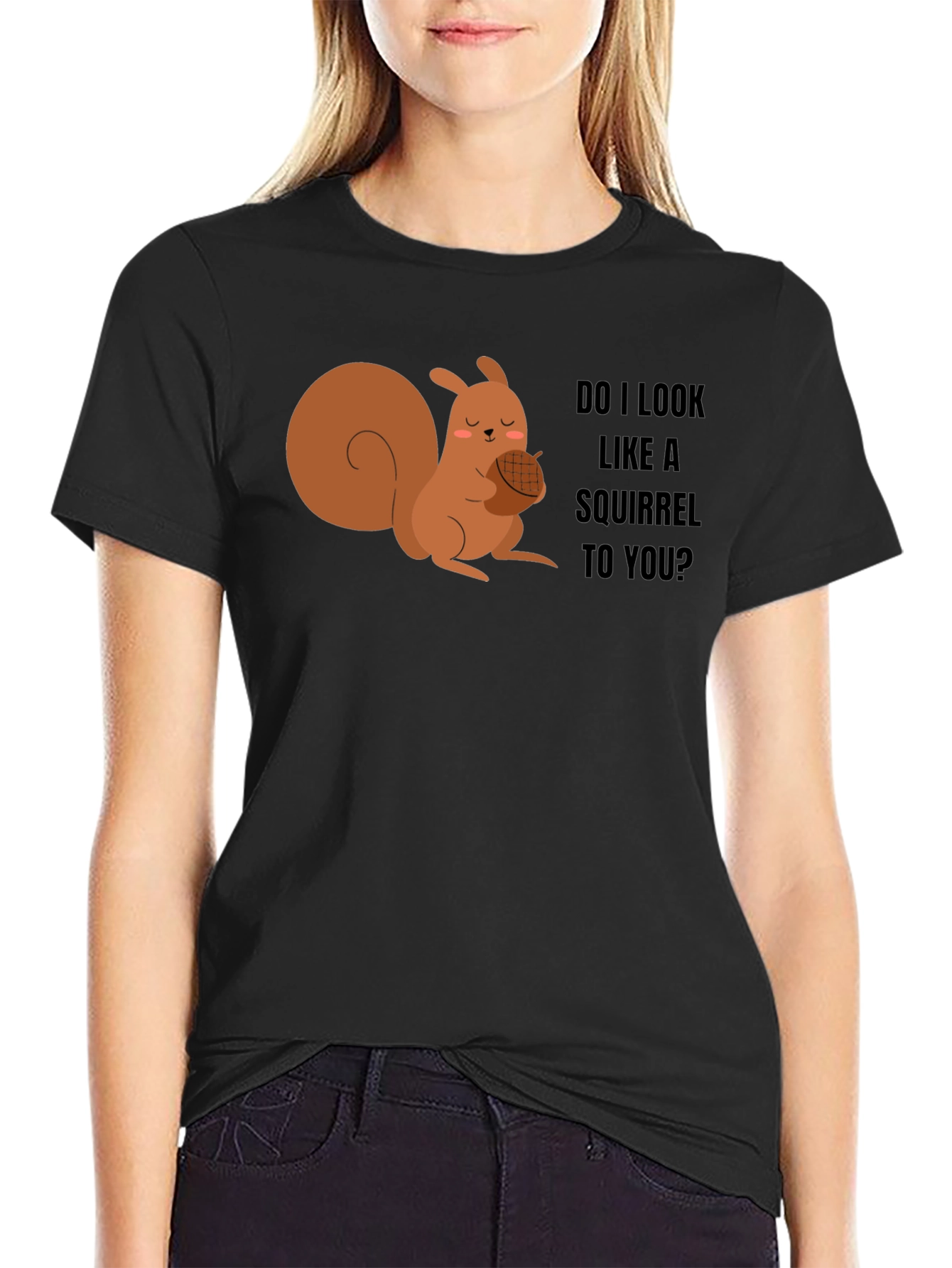 Black Funny Squirrel Graphic Tee - Do I Look Like a Squirrel to You? view 2