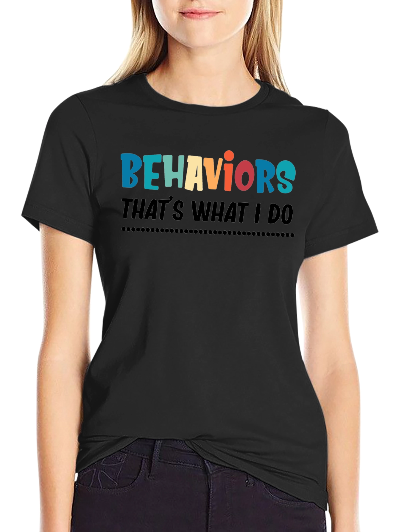 Black Behaviors That's What I Do T-Shirt view 2