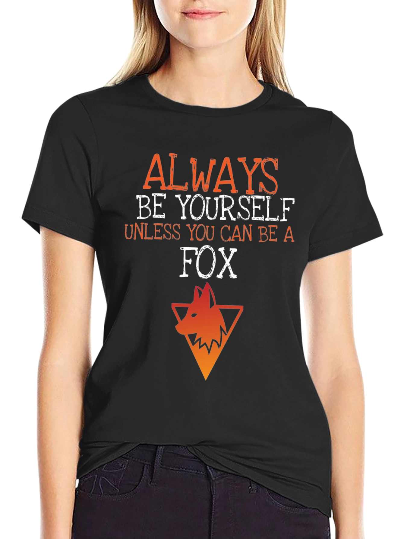 Black Always Be Yourself Unless You Can Be A Fox T-Shirt view 2