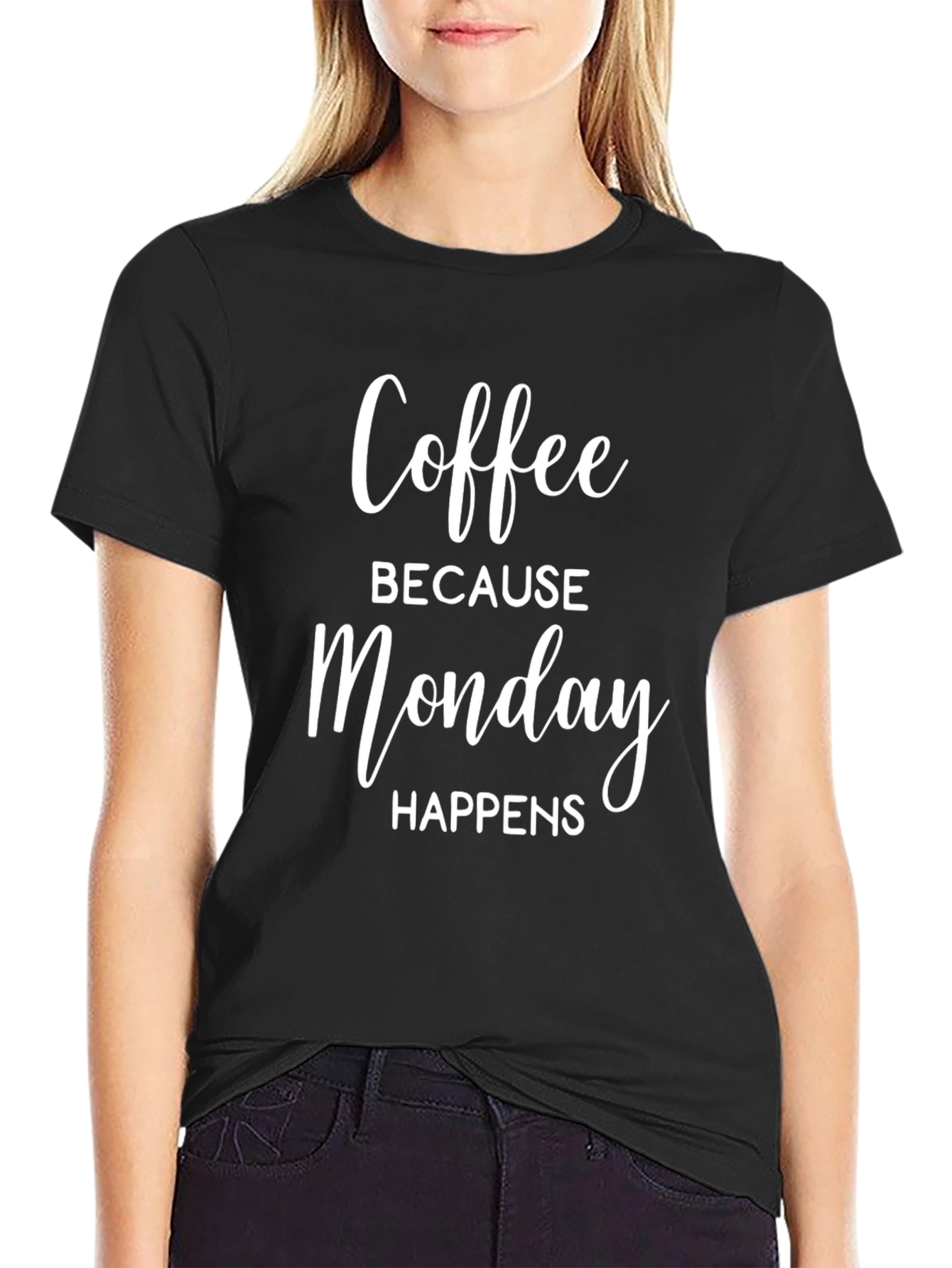 Black Coffee Because Monday Happens T-Shirt view 2