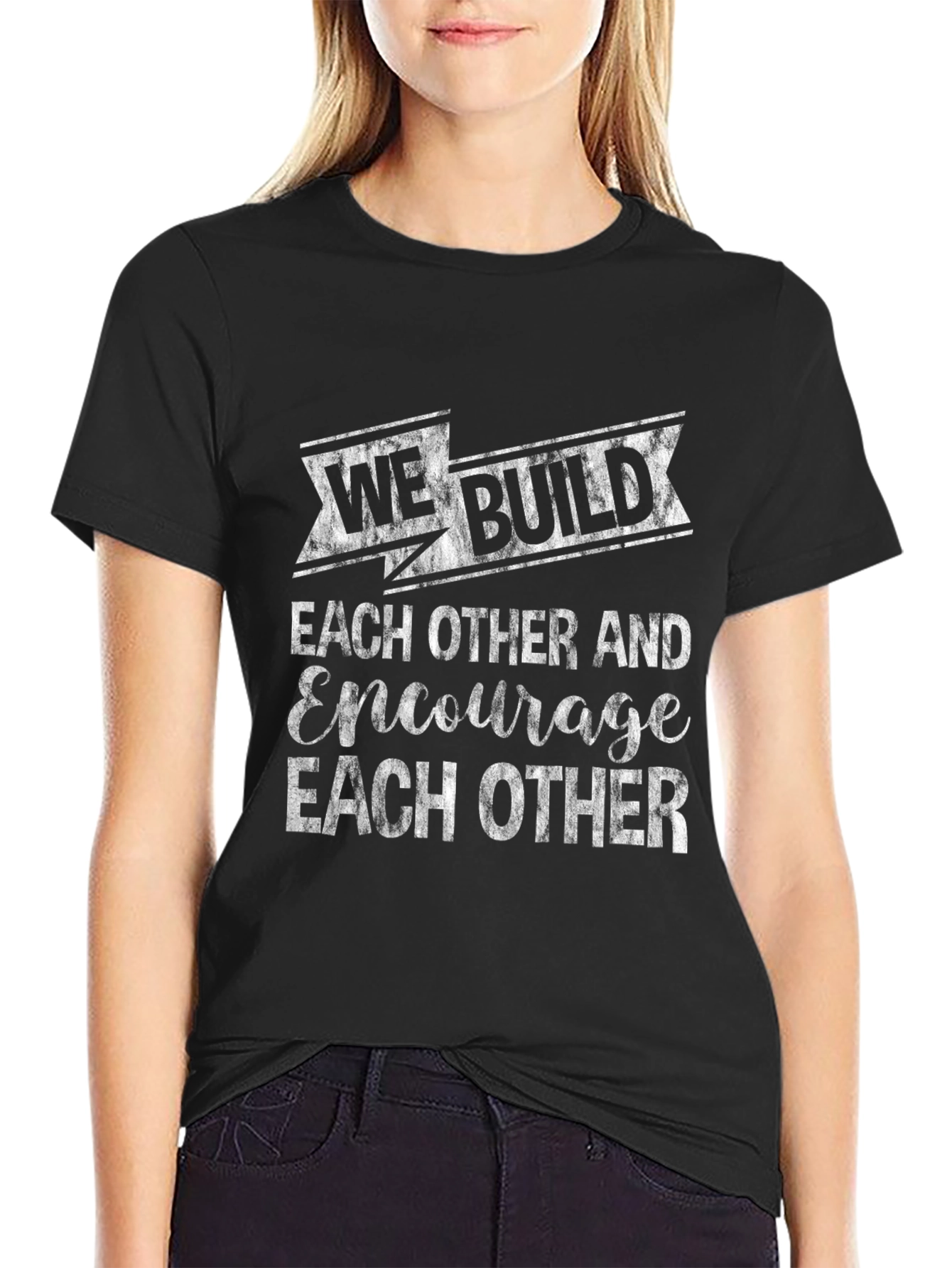 Black We Build Each Other T-Shirt - Encouragement Tee view 2
