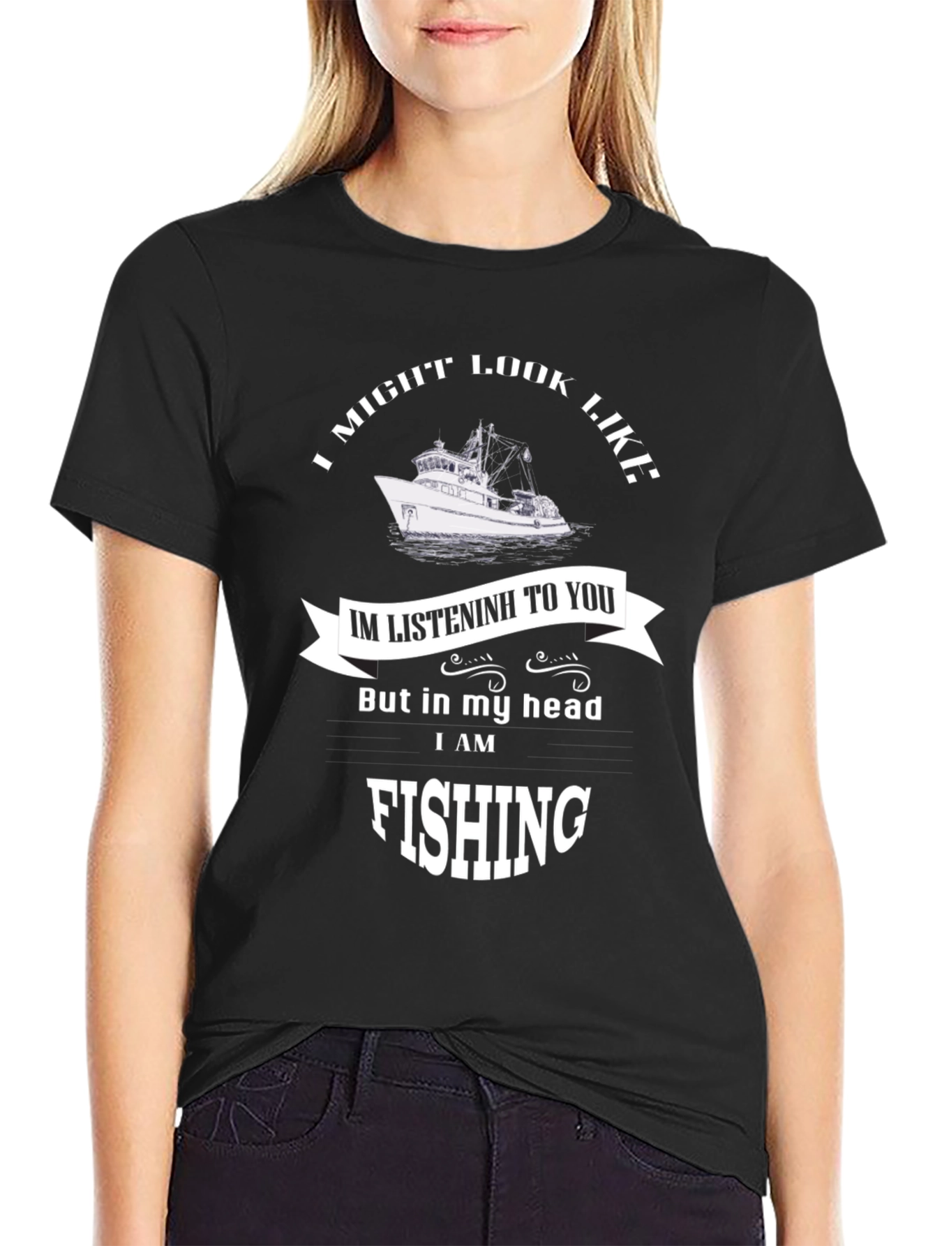 Fishing Mind T-Shirt: I Might Look Like I'm Listeninh, But... - 2