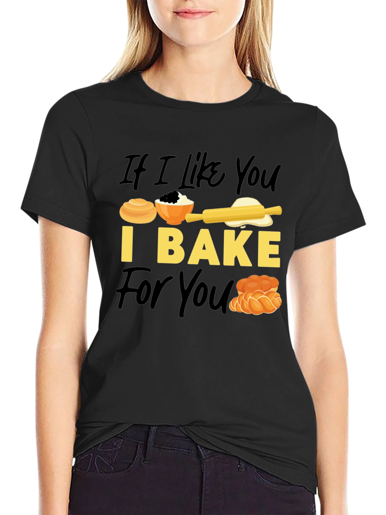 Black If I Like You I Bake For You T-Shirt view 2