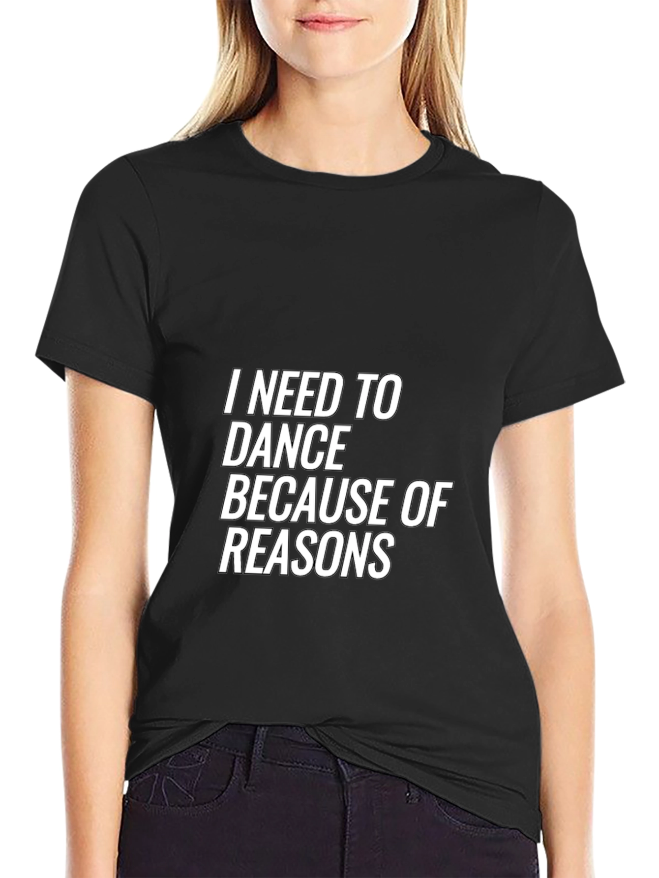 Black I Need to Dance Funny T-Shirt - Dance Reasons Tee view 2