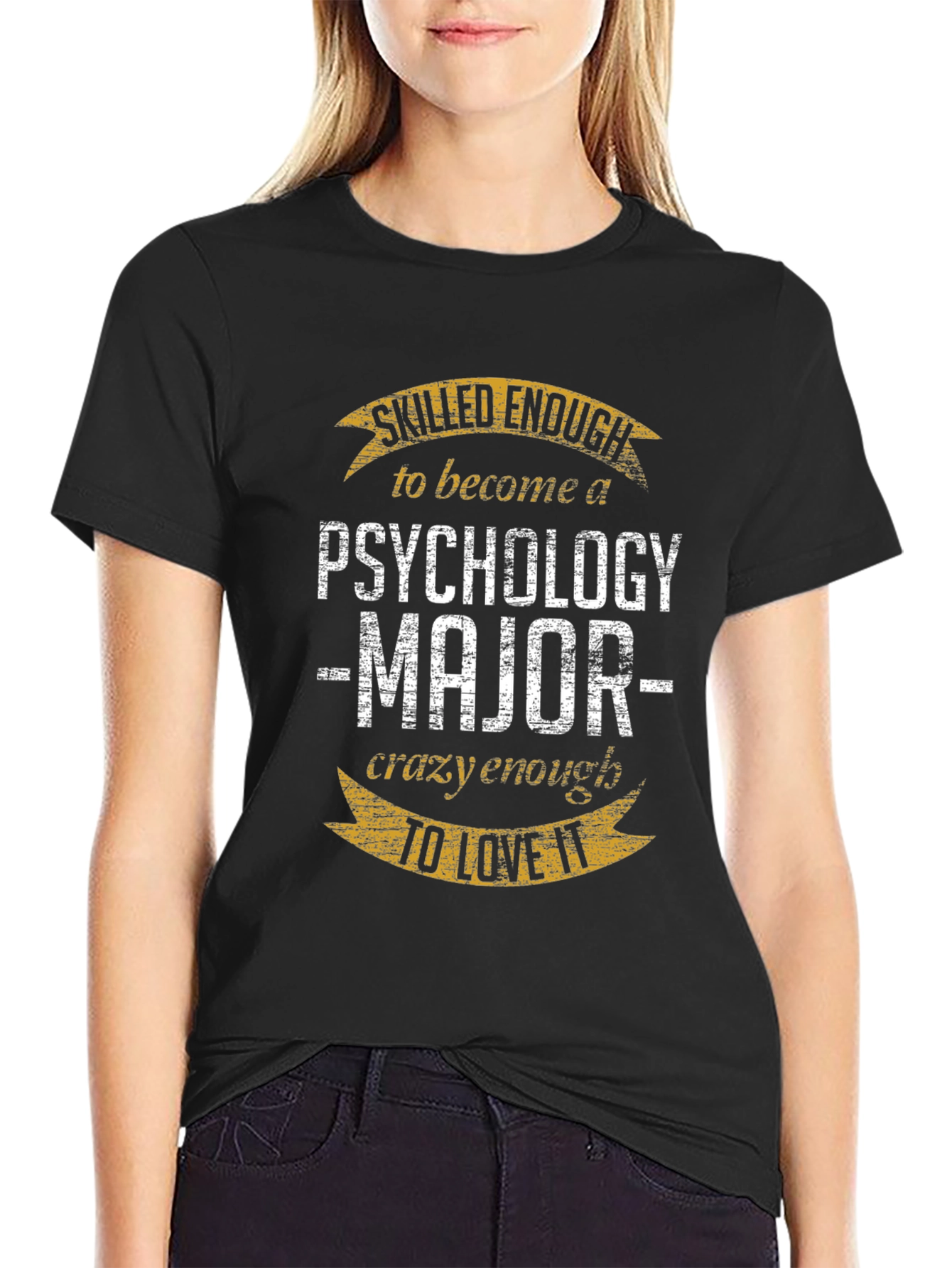 Black Psychology Major T-Shirt: Skilled Enough, Crazy Enough view 2