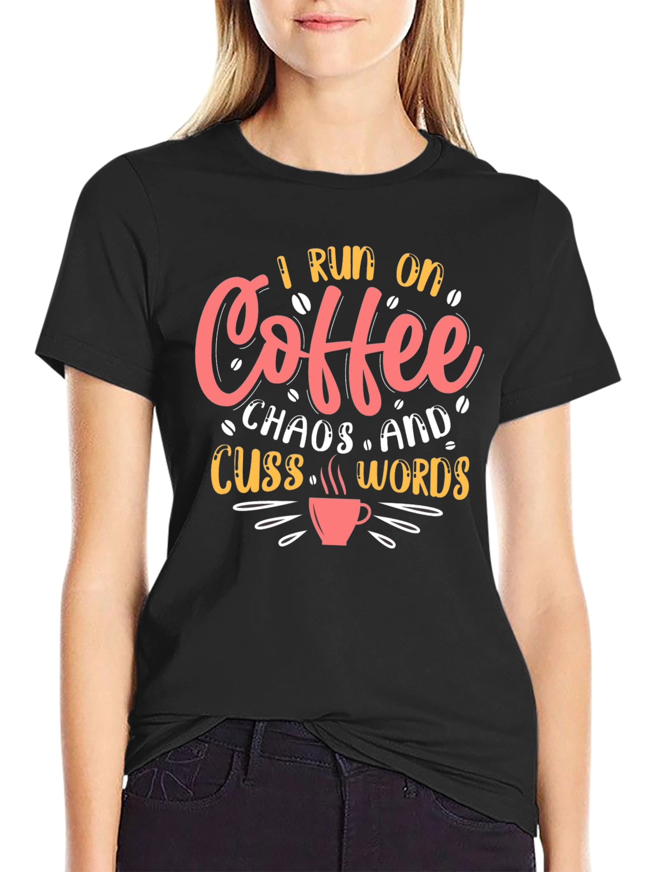 Black I Run on Coffee, Chaos & Cuss Words T-Shirt view 2