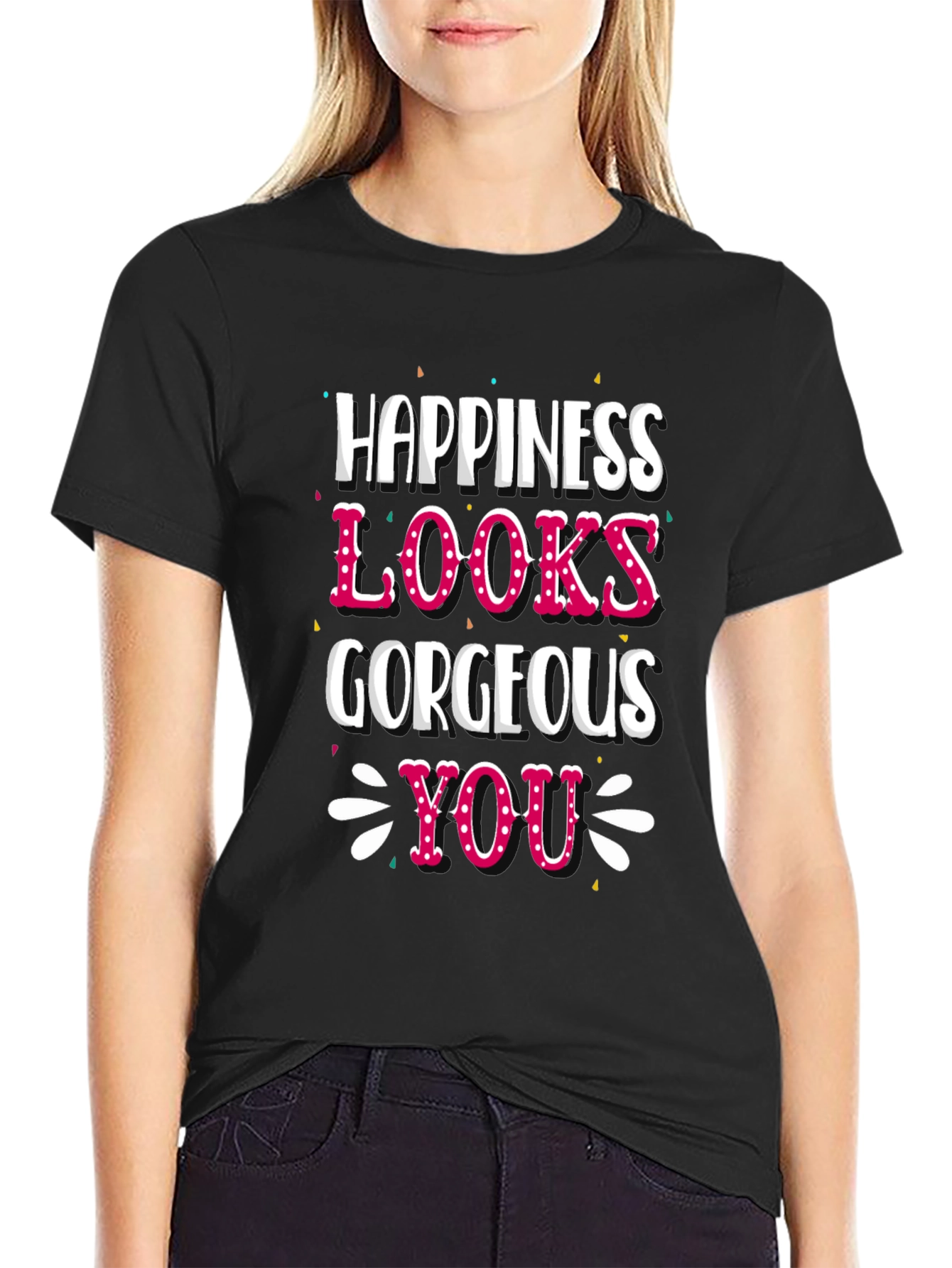 Black Happiness Looks Gorgeous On You - Graphic Tee view 2