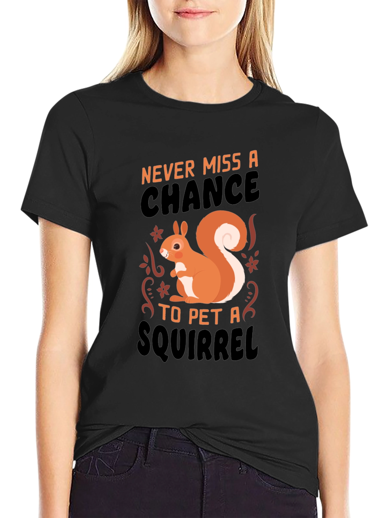 Black Squirrel Petting T-Shirt - Never Miss a Chance view 2