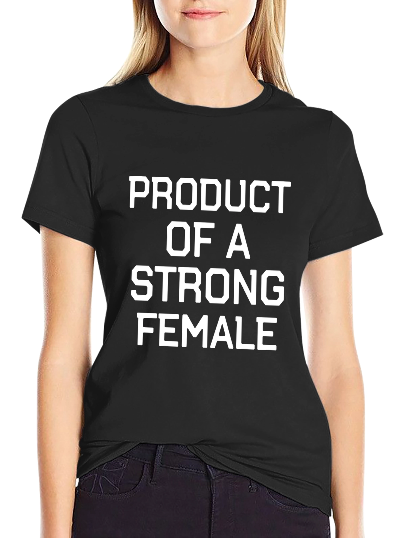 Black Product of A Strong Female Black T-Shirt view 2