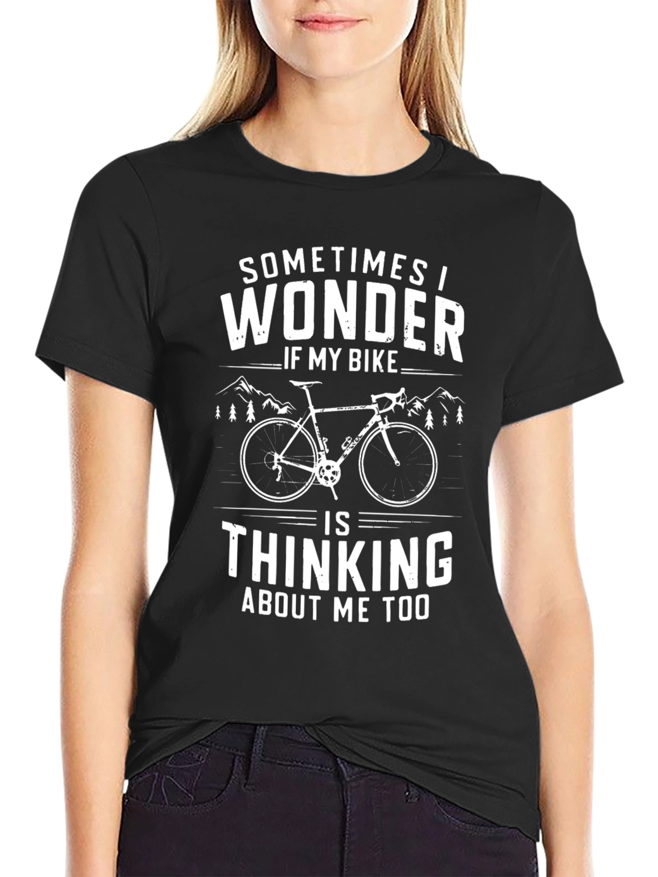 Black Funny Cycling T-Shirt - Sometimes I Wonder if My Bike Thinks of Me Too view 2