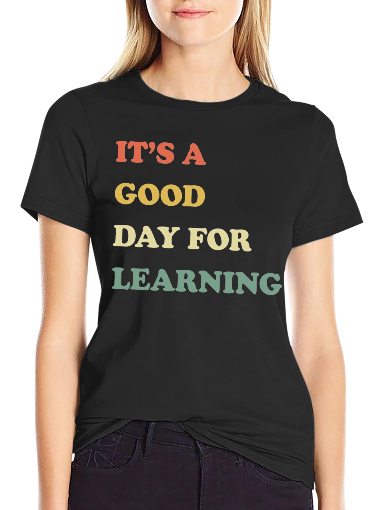 Black It's A Good Day For Learning T-Shirt view 2