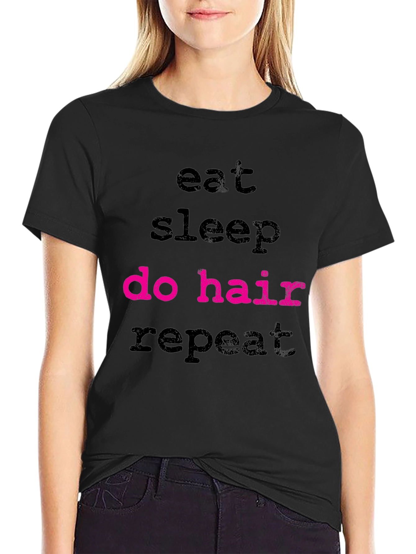 Black Eat Sleep Do Hair Repeat Black T-Shirt view 2