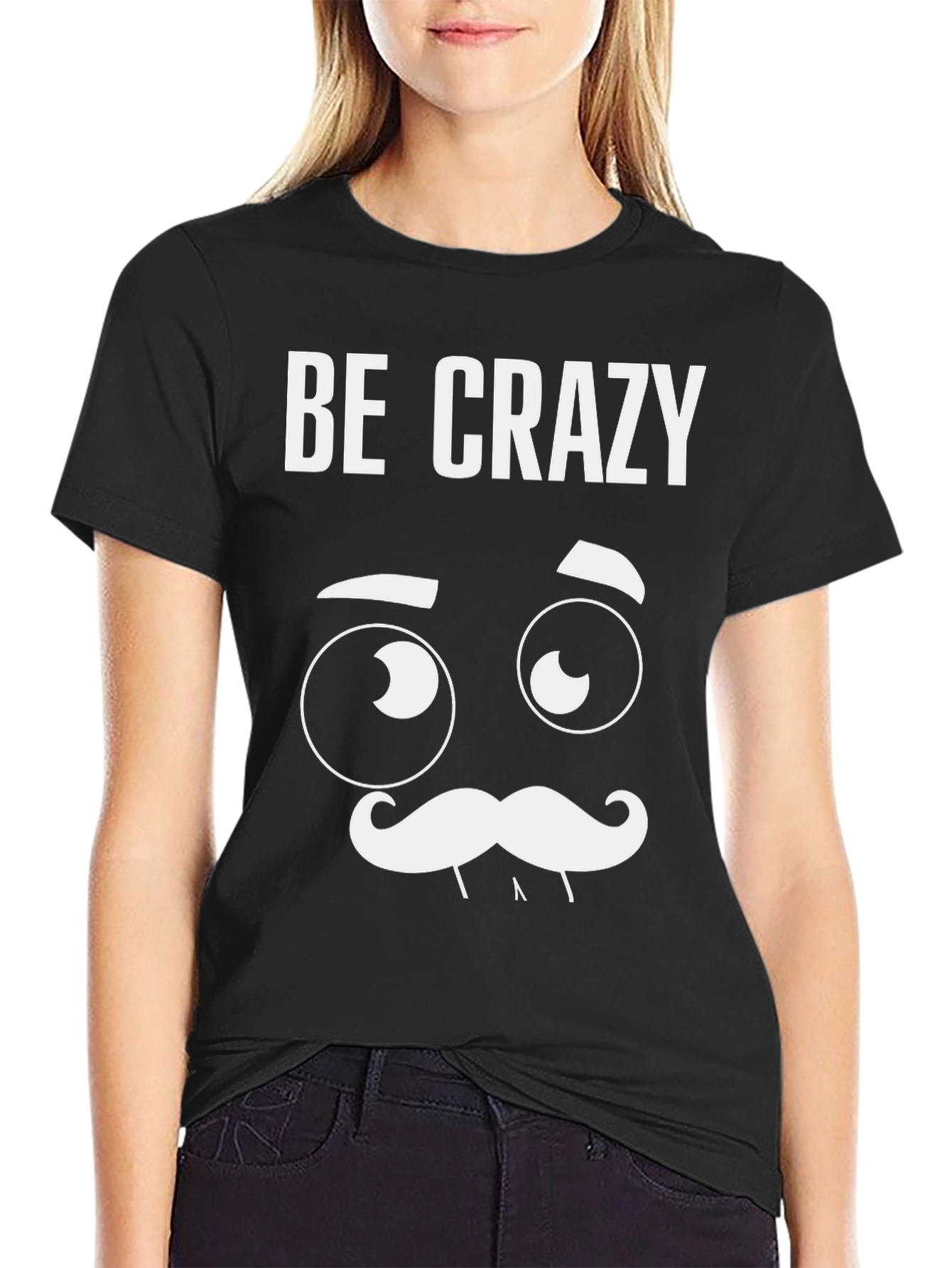 Black Be Crazy Graphic T-Shirt - Novelty Tee view 2