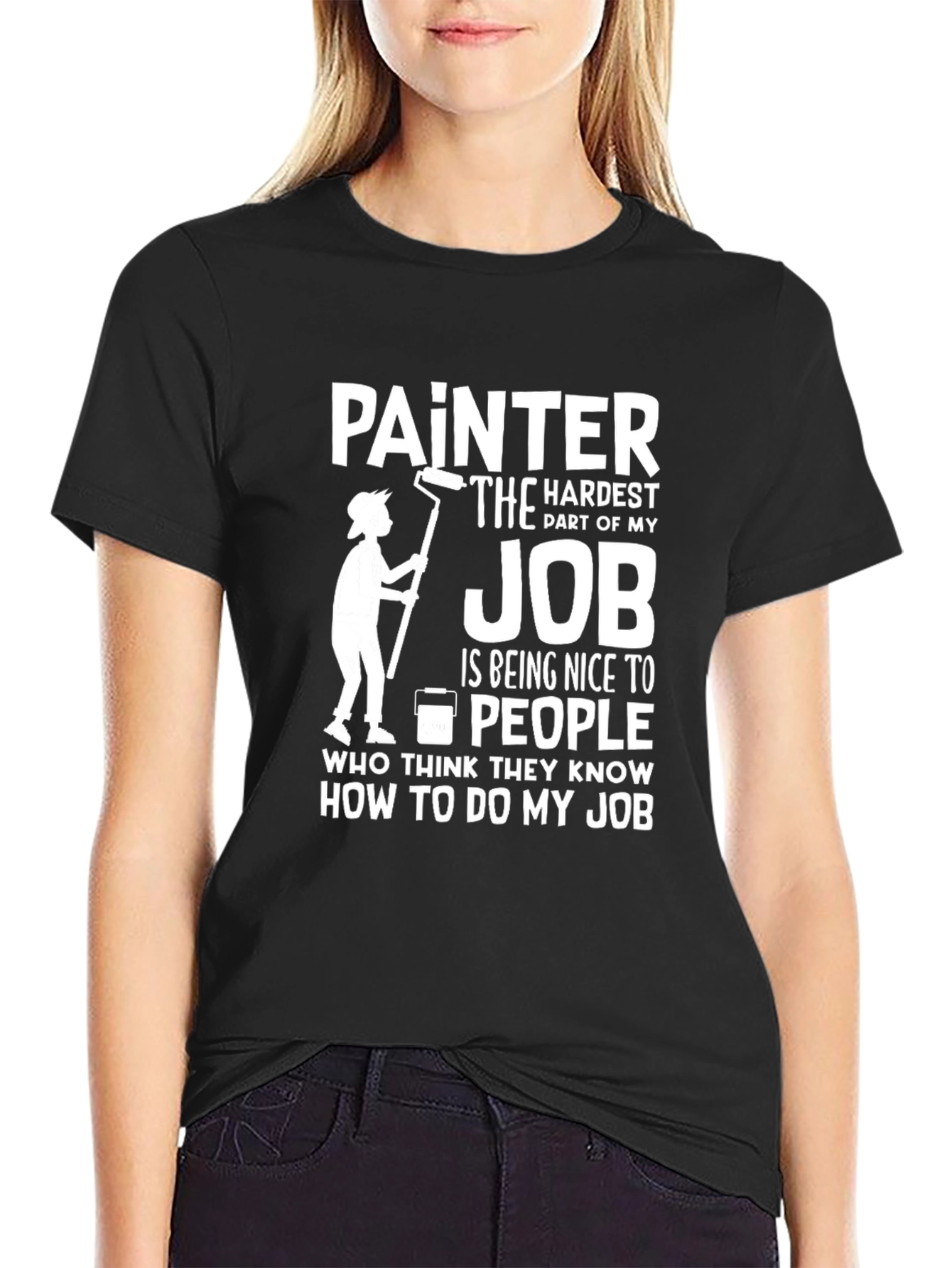 Black Painter Humor T-Shirt - Hardest Part of My Job view 2
