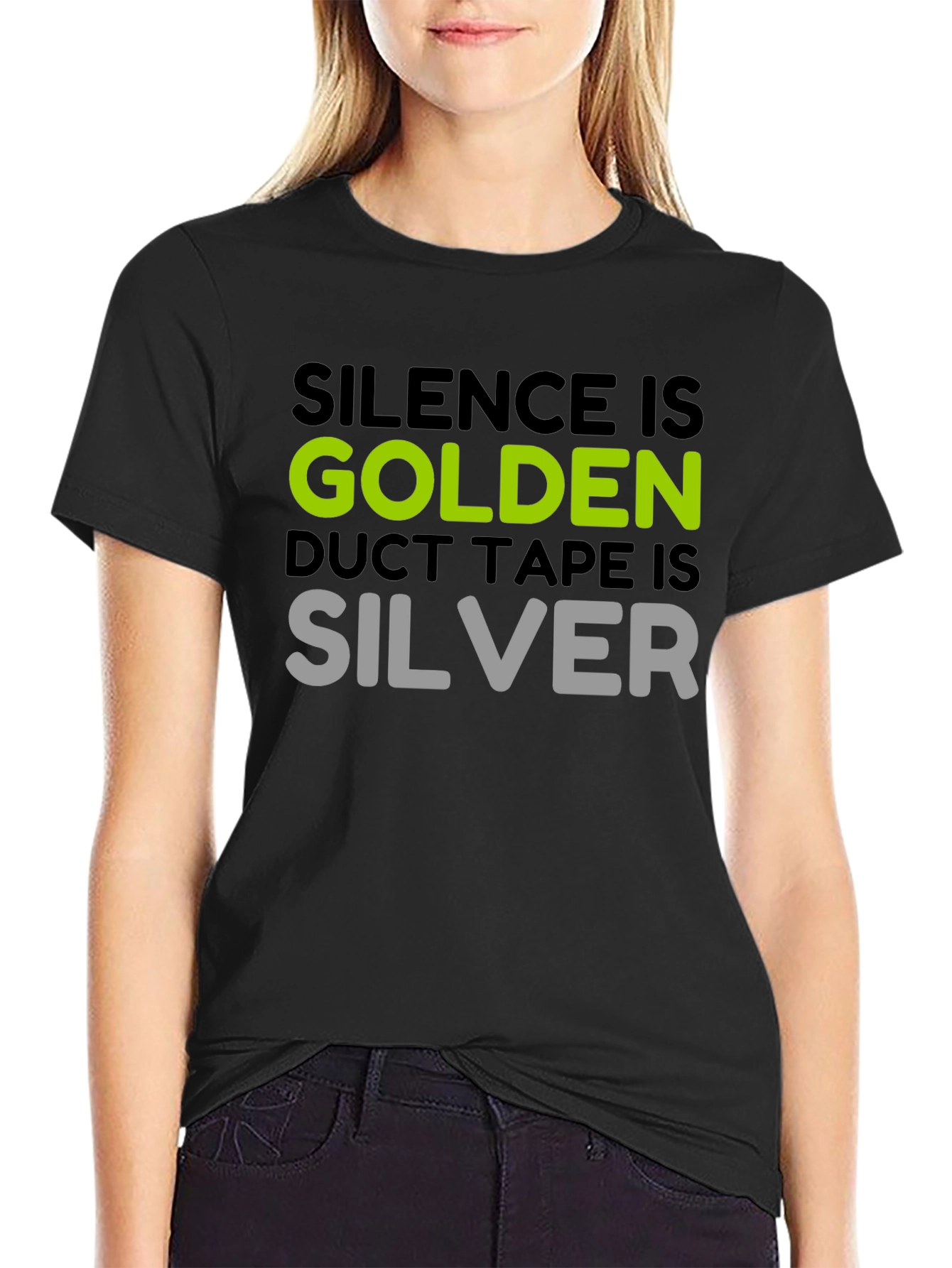 Black Silence is Golden T-Shirt - Duct Tape is Silver Funny Tee view 2