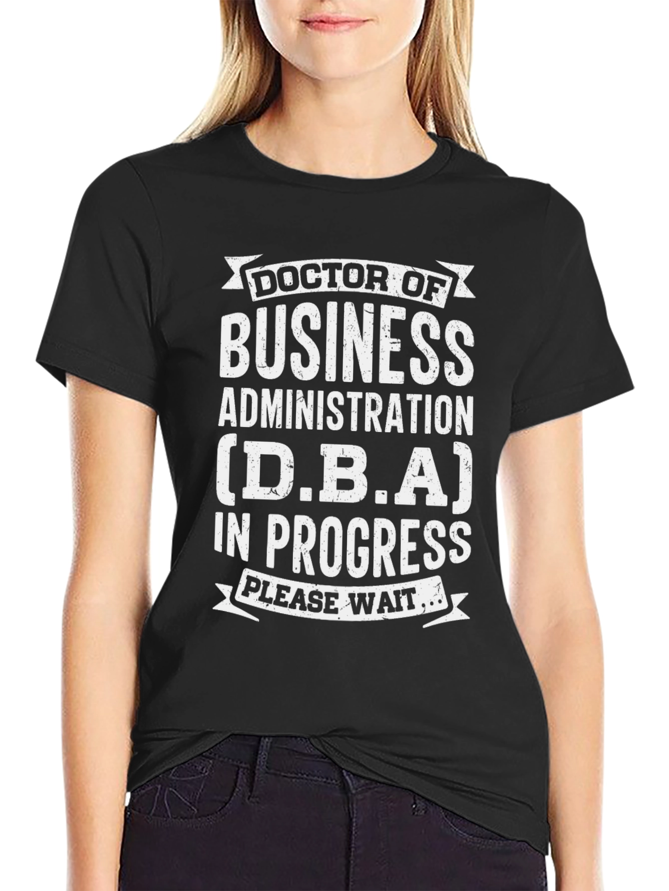 Black DBA In Progress Funny Doctoral T-Shirt view 2