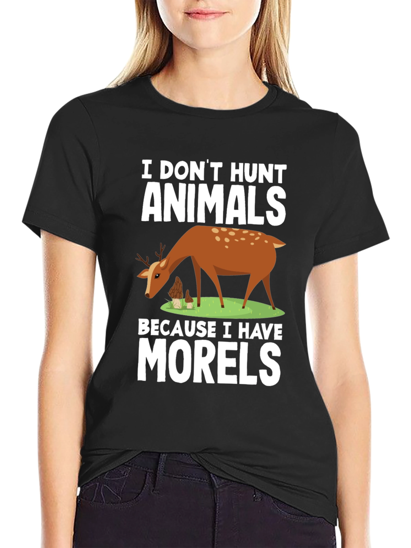 Black I Don't Hunt Animals, I Have Morels Funny T-Shirt view 2