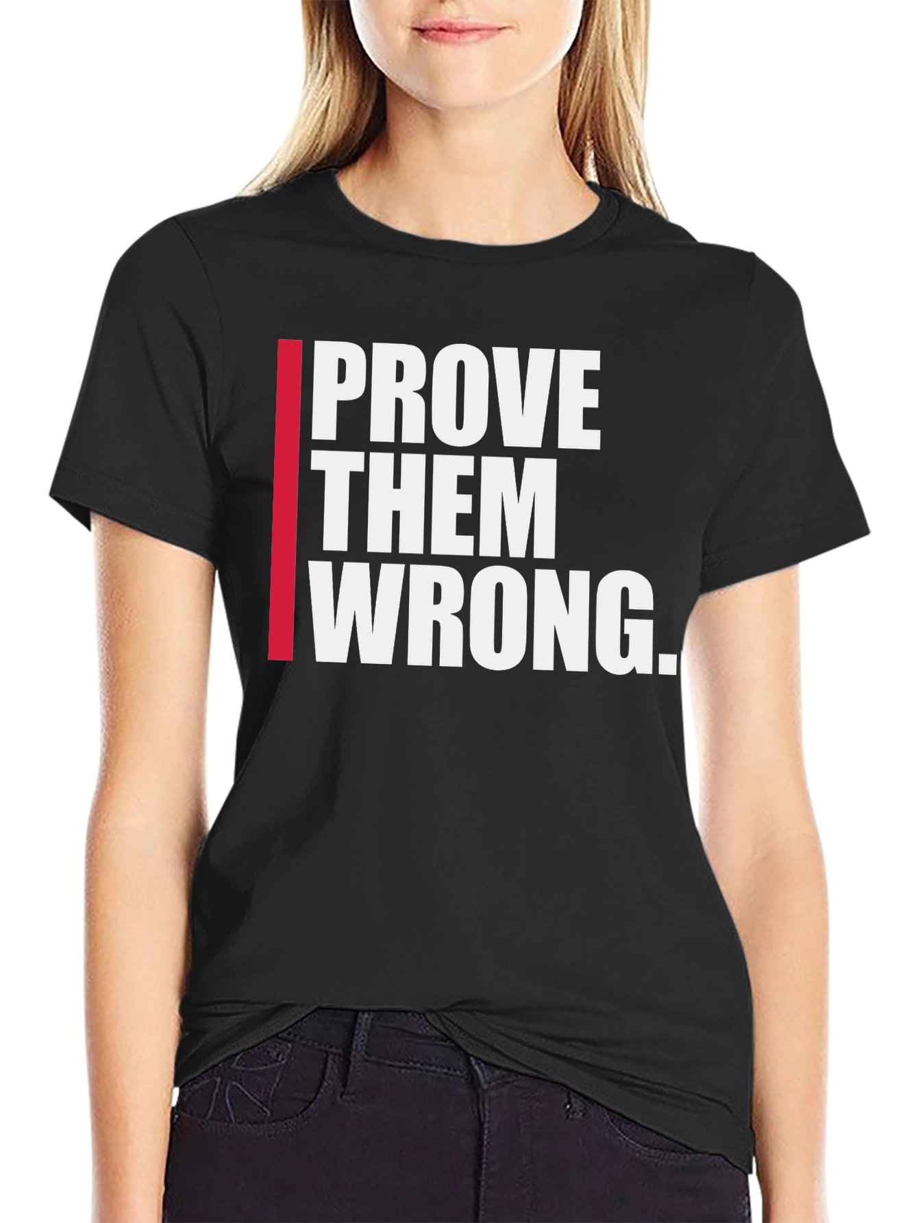 Black Prove Them Wrong Graphic Tee - Motivational Shirt view 2