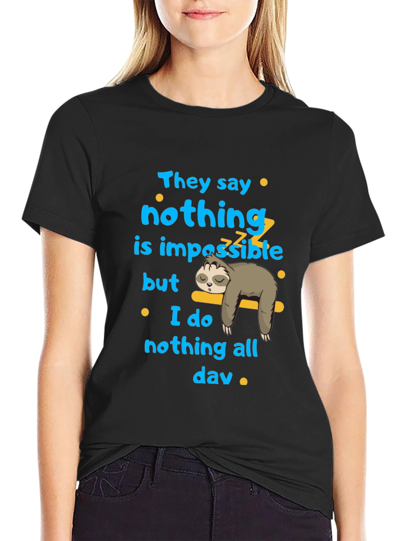 Black Nothing is Impossible Sloth Graphic T-Shirt view 2